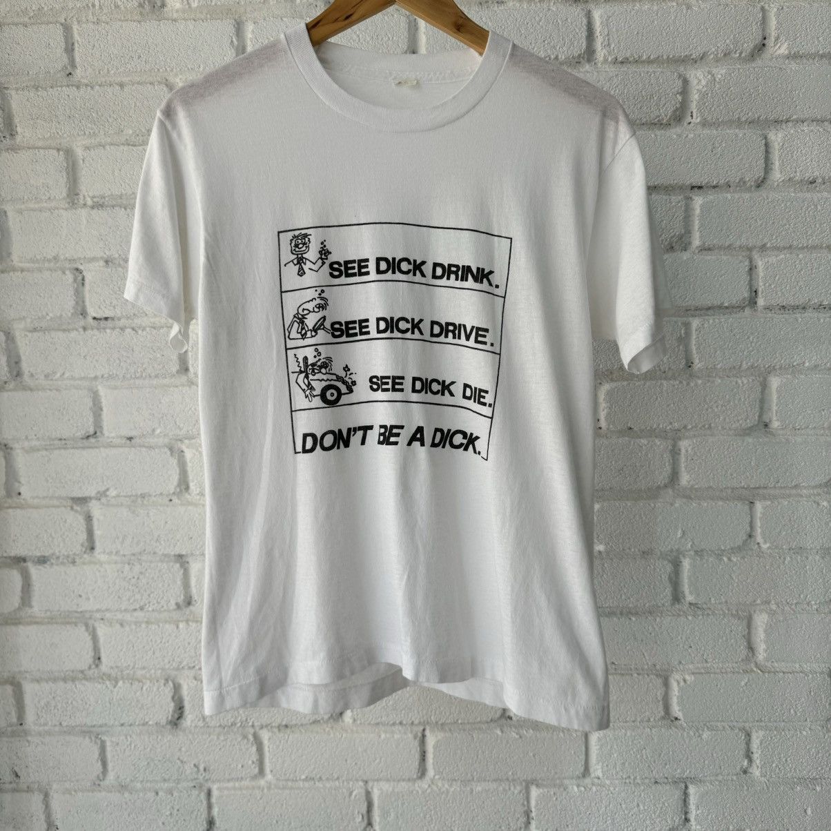 Vintage Don’t Be A Dick Tee Size US S / EU 44-46 / 1 - 1 Thumbnail