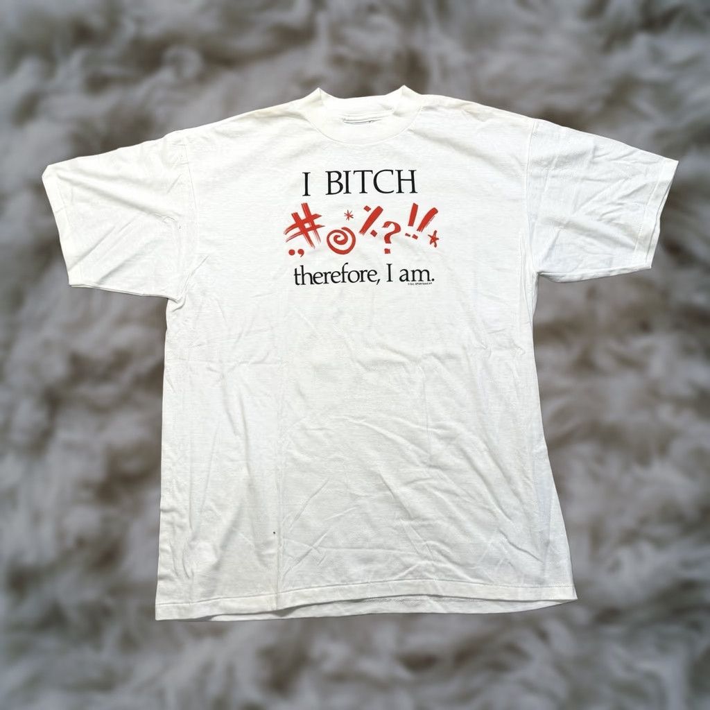 Vintage I Bitch Therefore I Am T Shirt Mens XL Vintage 90s Funny Graphic Quote Tee Size US XL / EU 56 / 4 - 1 Thumbnail