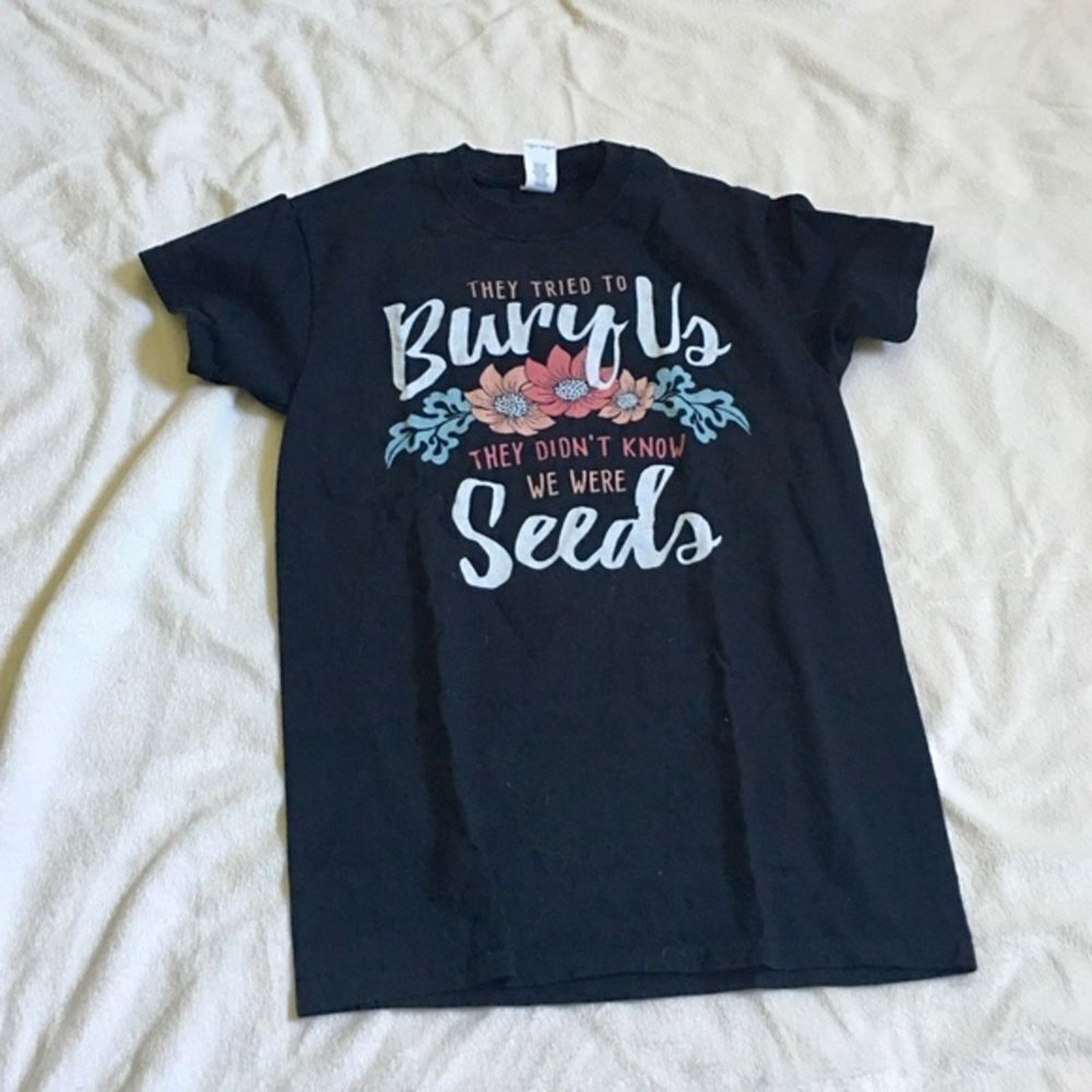 Gildan They Tried to Bury Us Inspirational Quote Shirt | Sz S Size S / US 4 / IT 40 - 2 Thumbnail