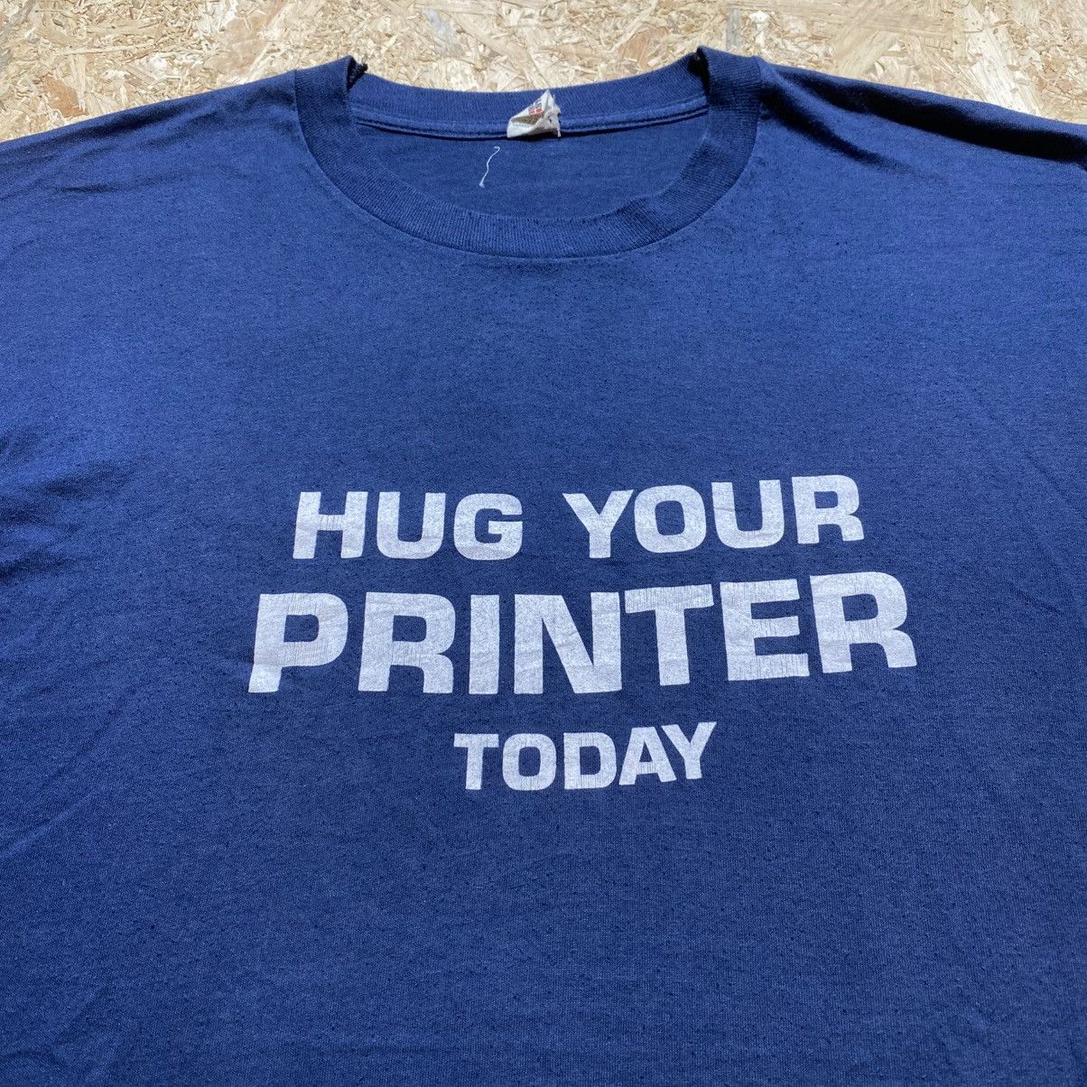 Vintage Vintage 80s Wording "Hug Your Printer Today" Tee Size US XL / EU 56 / 4 - 1 Thumbnail
