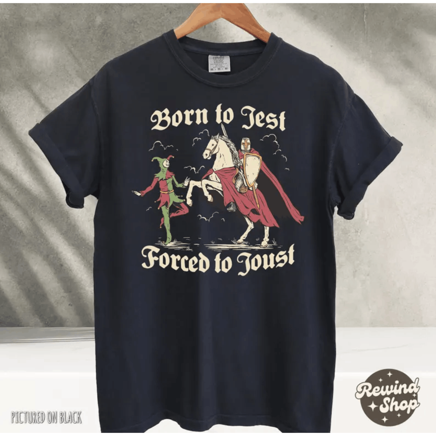 Vintage Born to Jest Forced to Joust T Shirt, Funny Meme Tee Size US M / EU 48-50 / 2 - 1 Thumbnail