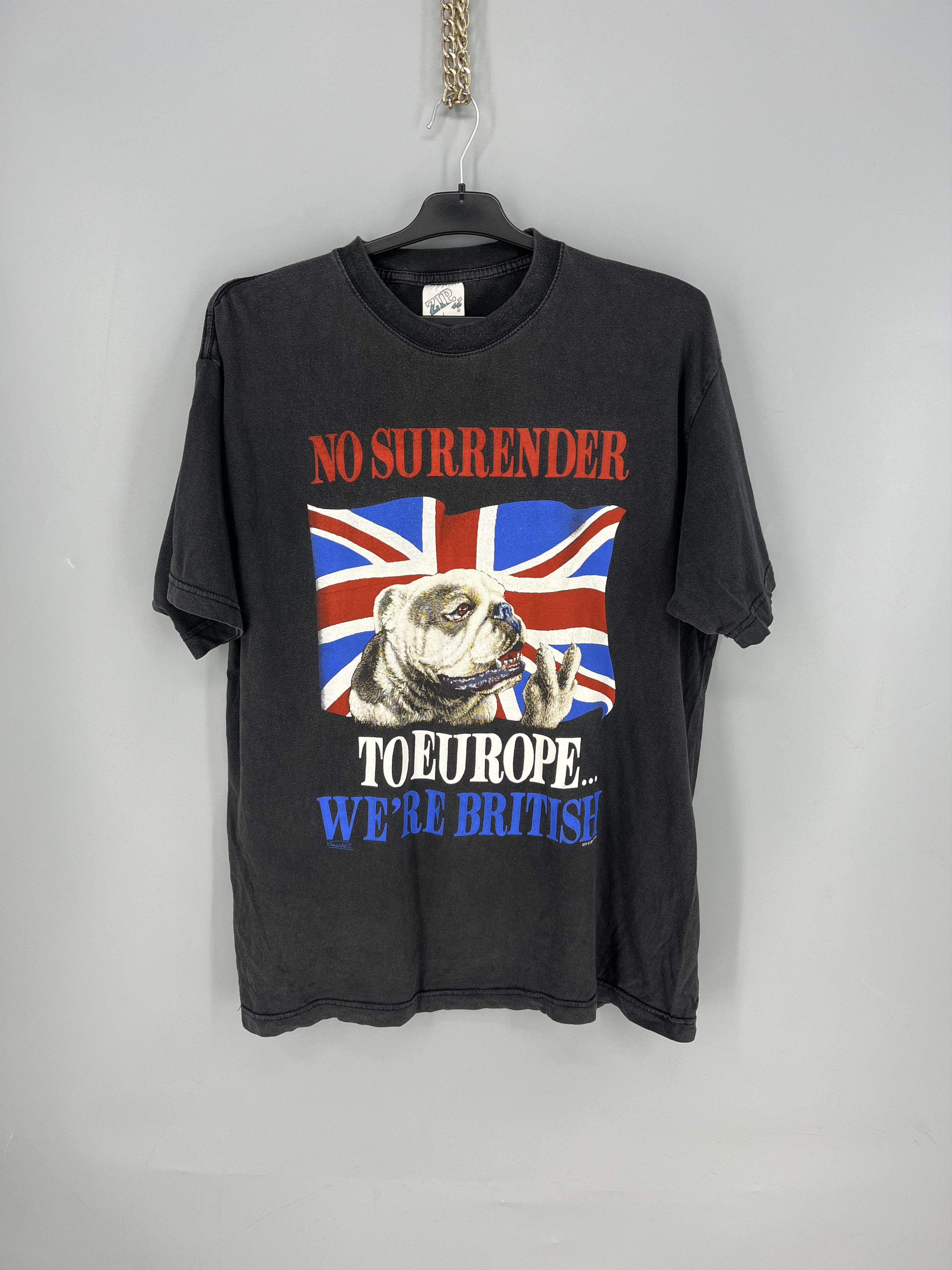 Vintage No Surrender To Europe...We're British Zip-it T-Shirt 90 Size US L / EU 52-54 / 3 - 1 Thumbnail