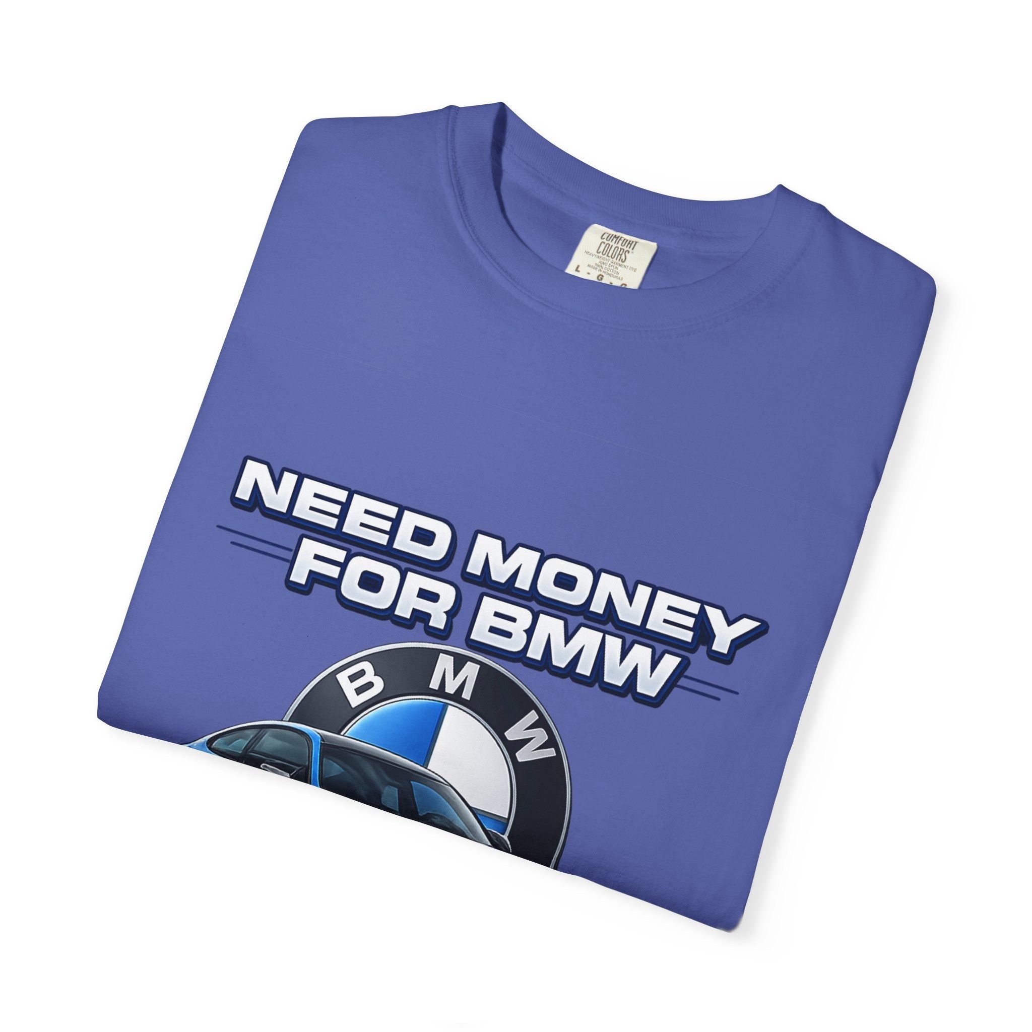 Other Need Money for BMW T-Shirt Unisex Size M / US 6-8 / IT 42-44 - 2 Thumbnail
