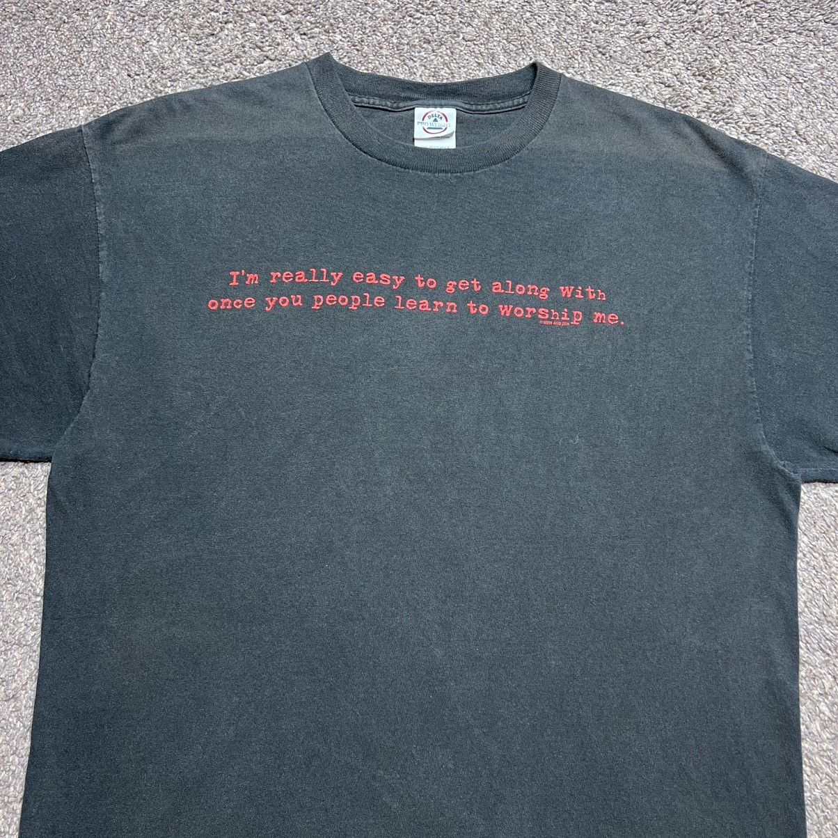 Other 2000s Easy To Get Along With Until You Worship Me T-Shirt Size US L / EU 52-54 / 3 - 4 Thumbnail