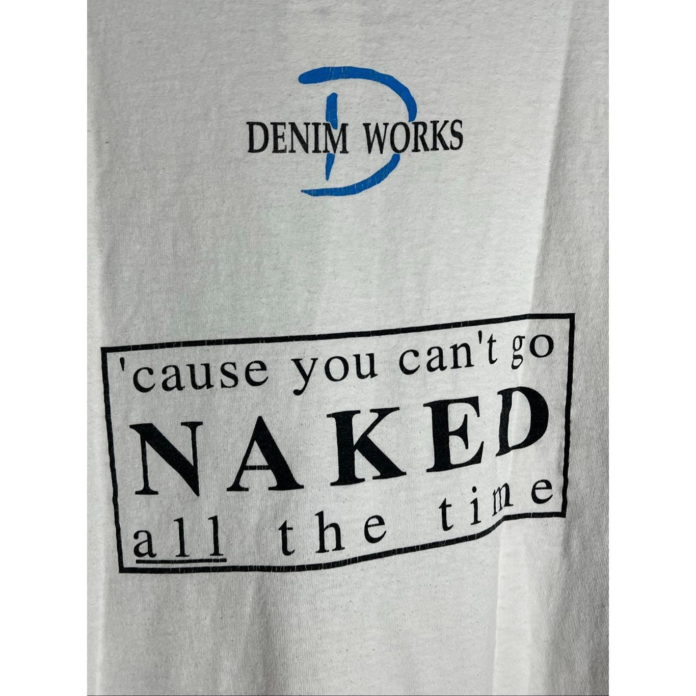 Other Vintage 90s Denim Works Cause You Can’t Go Naked Promo Tee Size US XL / EU 56 / 4 - 2 Thumbnail