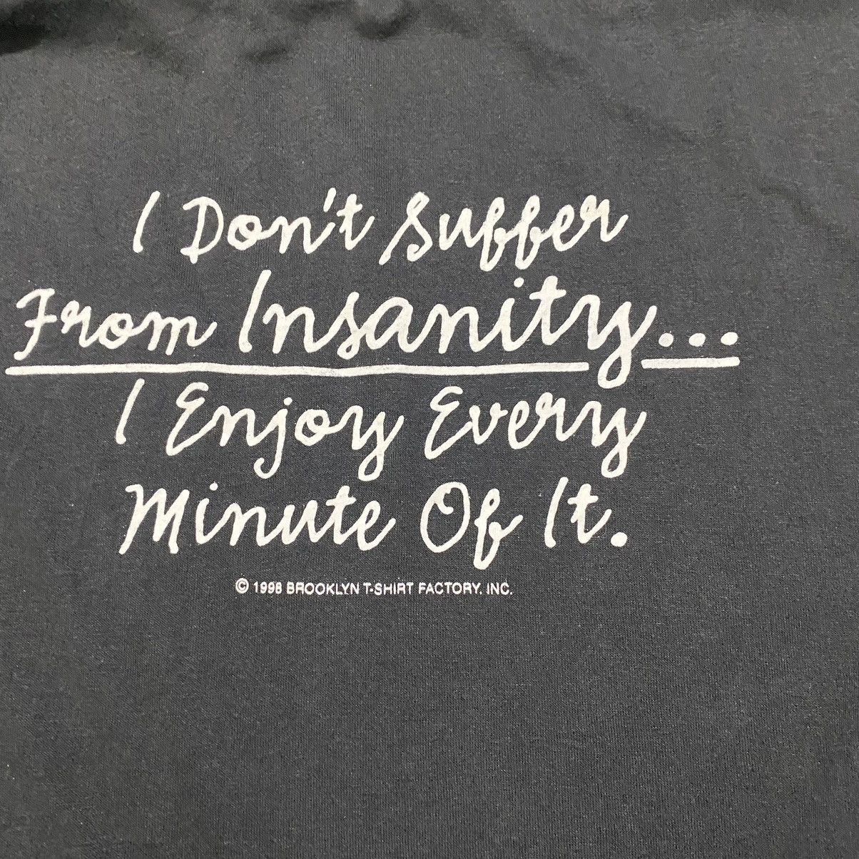 Vintage Vintage 90s 'I Dont Suffer From Insanity' Brooklyn Tshirt Size US L / EU 52-54 / 3 - 9 Thumbnail