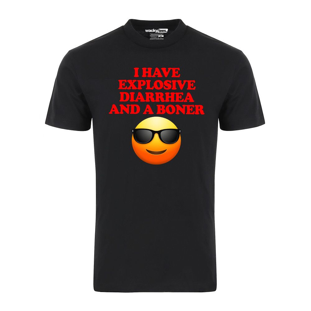 Other I have Explosive Diarrhea and a Boner Graphic Tee Shirt Size US L / EU 52-54 / 3 - 1 Preview