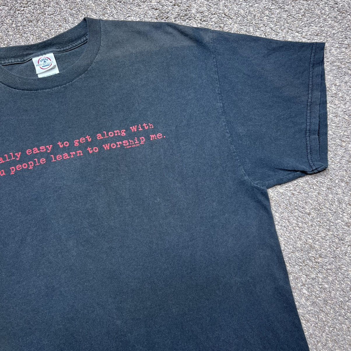 Other 2000s Easy To Get Along With Until You Worship Me T-Shirt Size US L / EU 52-54 / 3 - 5 Thumbnail