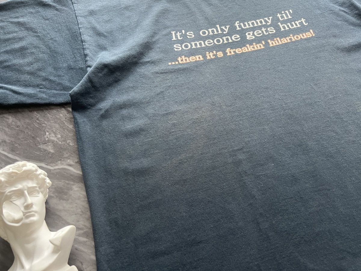 Other × Vintage Its Only Funny Til Someone Get Hurt ! Size US XL / EU 56 / 4 - 8 Thumbnail
