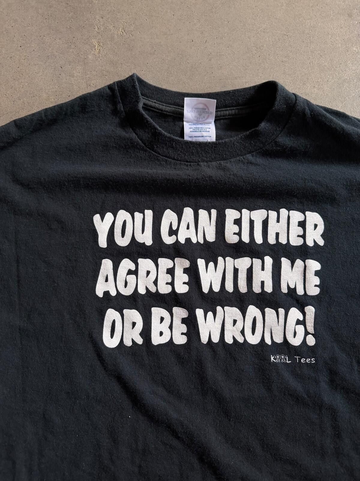 Delta You Can Either Agree With Me Or Be Wrong Tee Sz L Size US L / EU 52-54 / 3 - 3 Thumbnail