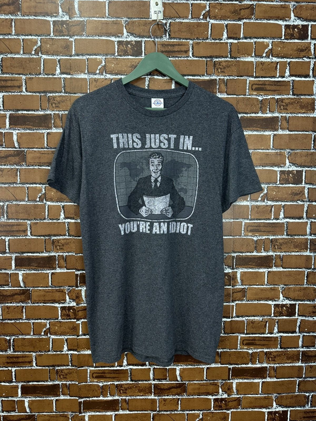Vintage Vintage " This Just In.. You Are An Idiot" Tshirt A1001 Size US M / EU 48-50 / 2 - 1 Thumbnail