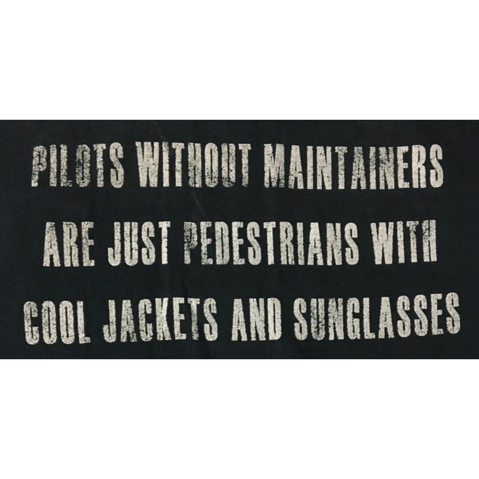 Vintage Vtg Pilots Without Maintainers Are Pedestrians Thrashed Faded Shirt XL Funny Y2K Shirt Size US XL / EU 56 / 4 - 3 Thumbnail