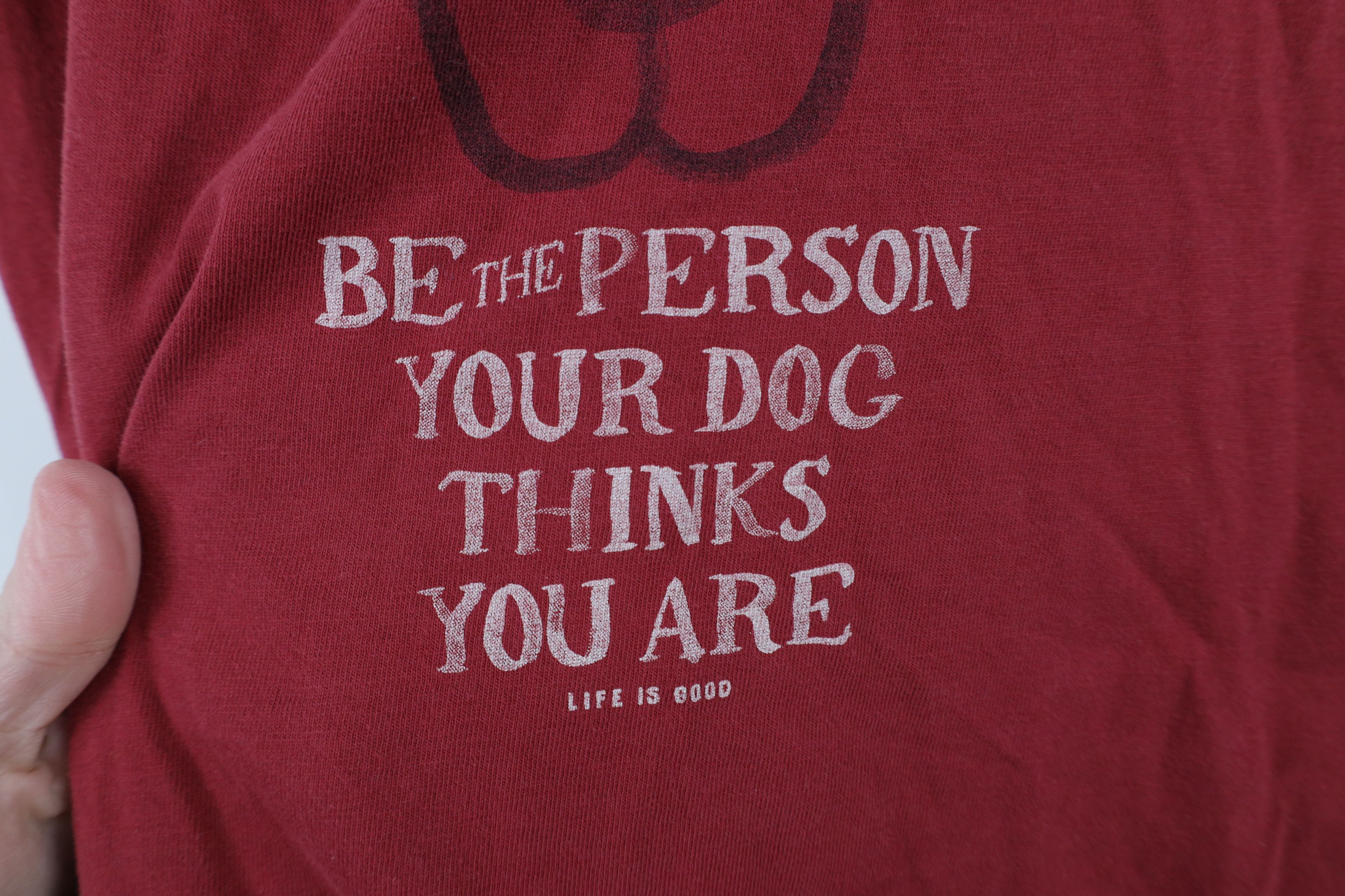 Life is Good × Vintage Life Is Good The Person Your Dog Thinks You Are T-Shirt Red Size US XL / EU 56 / 4 - 5 Thumbnail