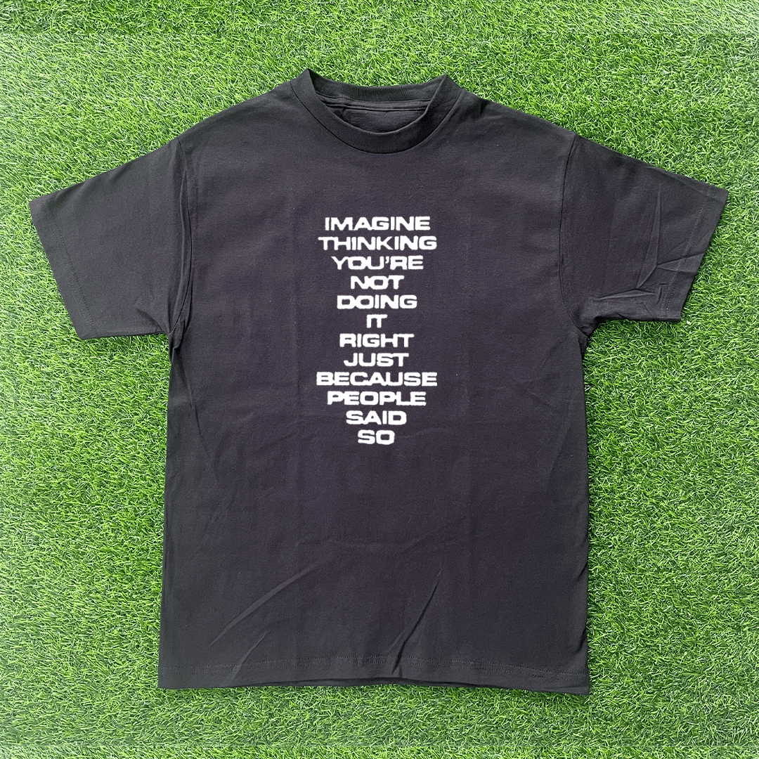 Vintage IMAGINE THINKING YOUR NOT DOING IT RIGHT TSHIRT Size US S / EU 44-46 / 1 - 1 Preview