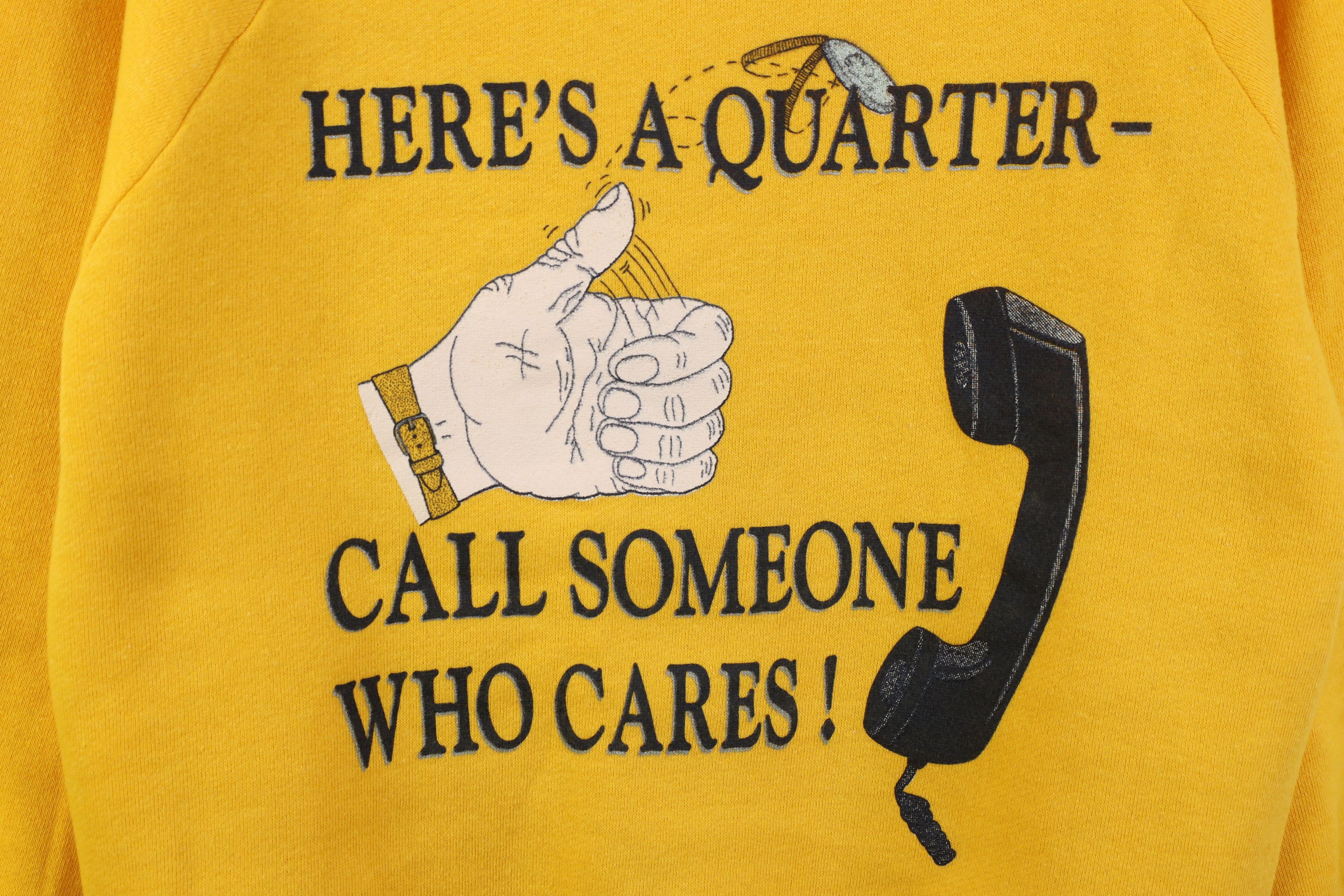 Vintage Vintage 90s Here's A Quarter Call Someone Cares Sweatshirt Size US S / EU 44-46 / 1 - 4 Thumbnail