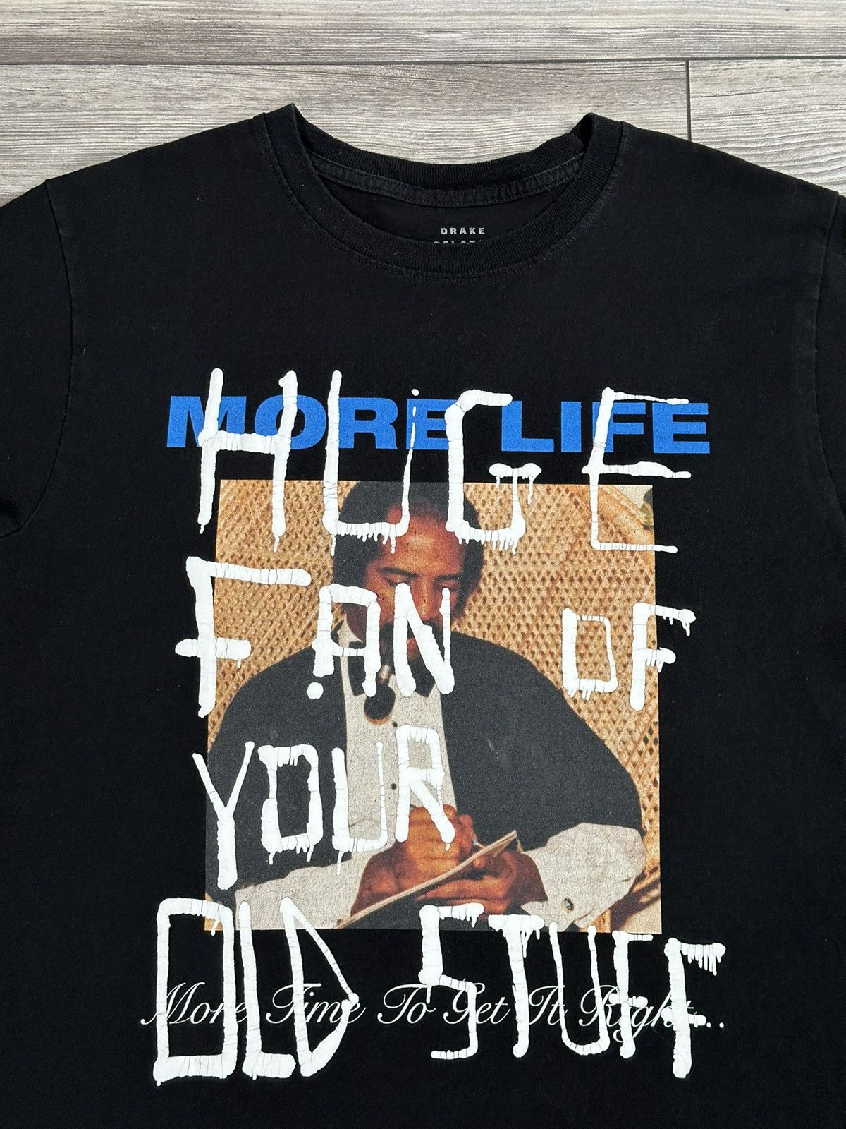 Drake Drake Related Huge Fan Of Your Old Stuff More Life T Shirt Size US L / EU 52-54 / 3 - 2 Thumbnail