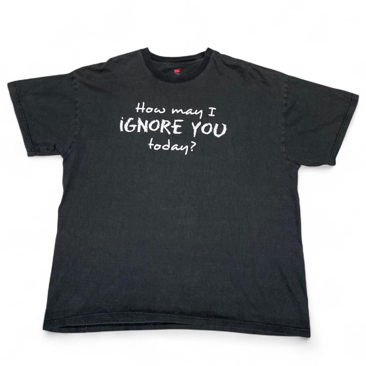 Hanes Y2k How may I ignore you today funny graphic black T-shirt Size US XL / EU 56 / 4 - 2 Thumbnail