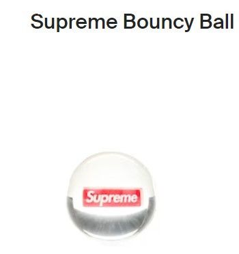 Supreme Supreme Bouncy Ball DS Size ONE SIZE - 3 Thumbnail