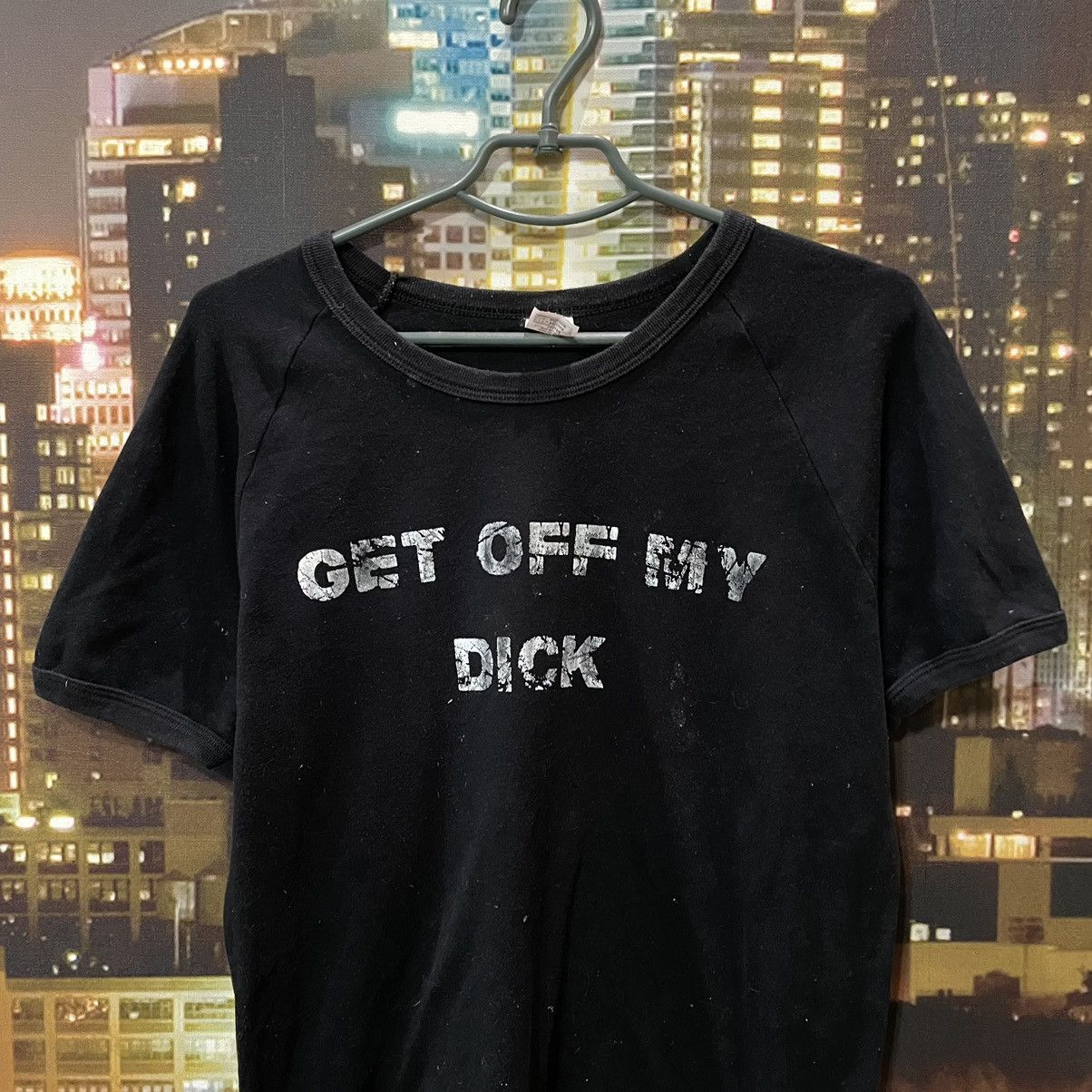 Band Tees BLACK HUMOR TEE 80S GET OFF MY D1CK FUNNY PORN XXX Size US M / EU 48-50 / 2 - 3 Thumbnail