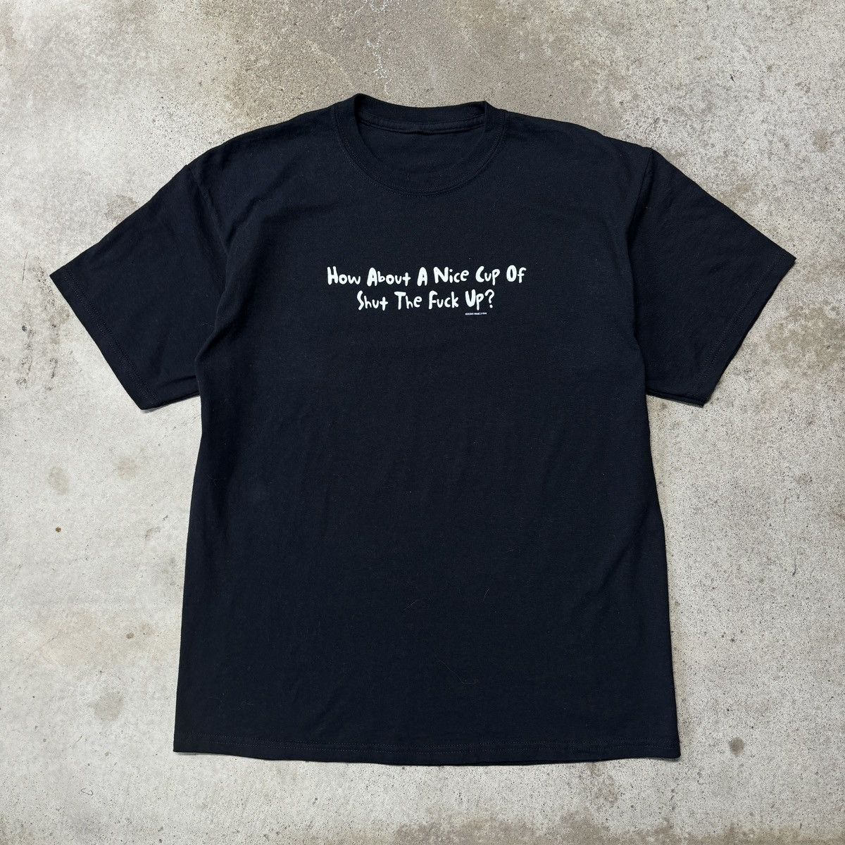 Vintage How About A Cup Of Shut The Fuck Up Tee ERD Grunge Chrome Size US L / EU 52-54 / 3 - 1 Thumbnail
