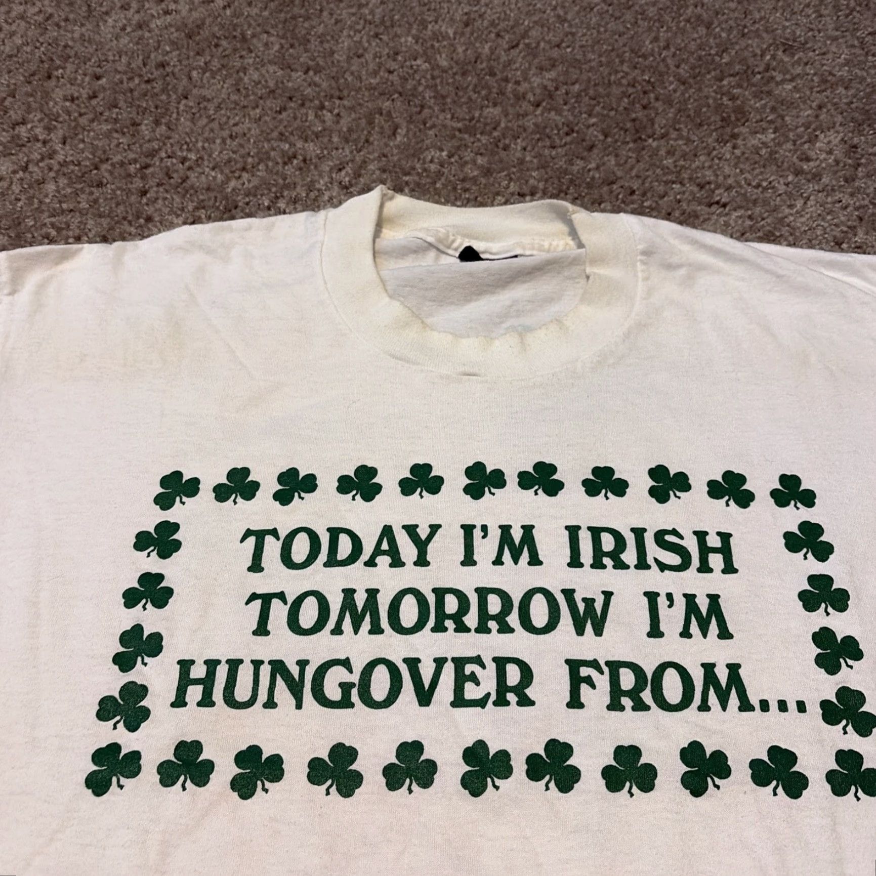 Vintage VINTAGE 80s Today I’m Irish Tomorrow I’m Hungover Bar Florida White XL T-Shirt Men Size US XL / EU 56 / 4 - 3 Thumbnail