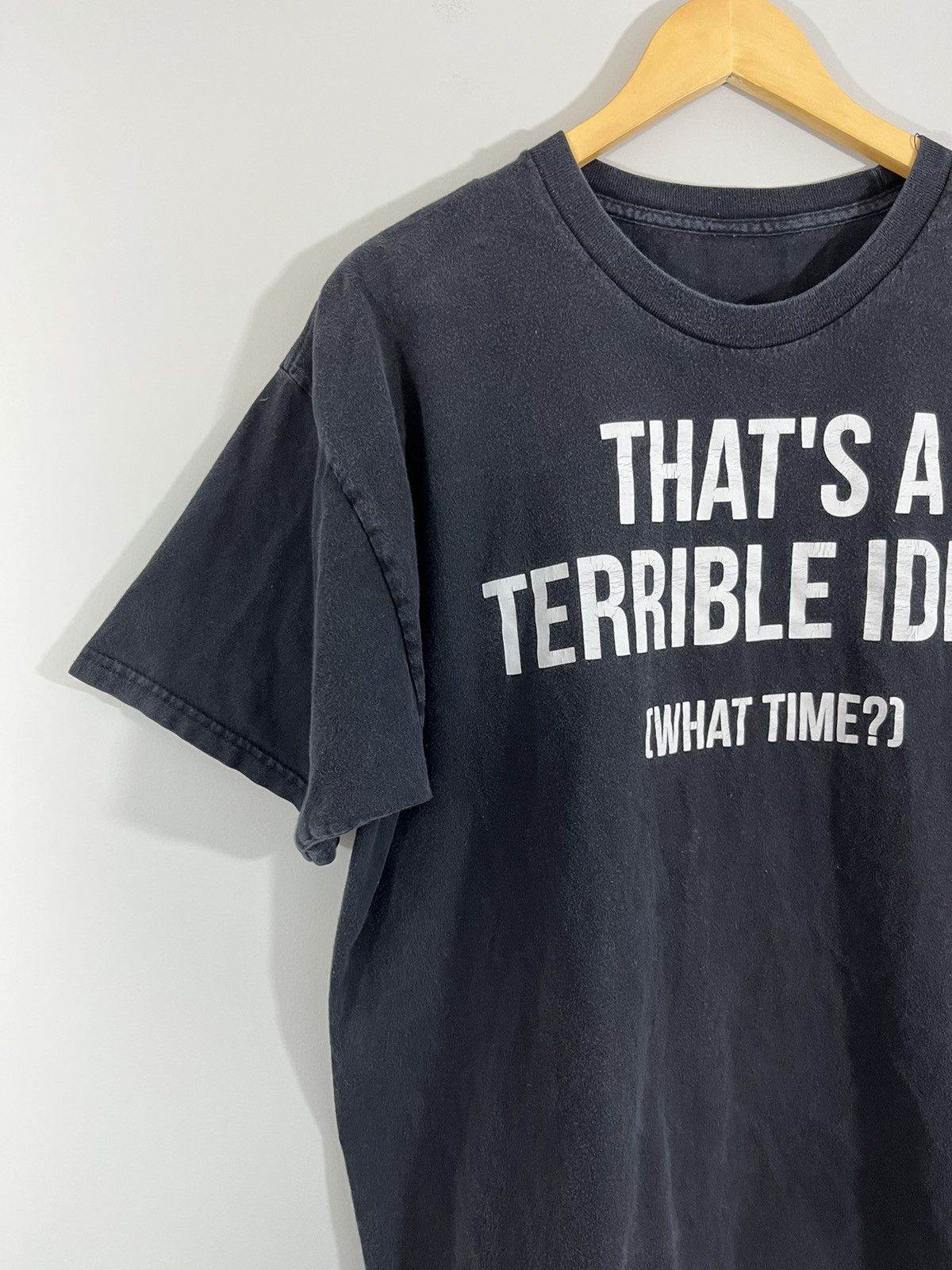 Vintage Faded Terrible Idea Funny Quote Humor Distressed Tee Size US L / EU 52-54 / 3 - 5 Thumbnail