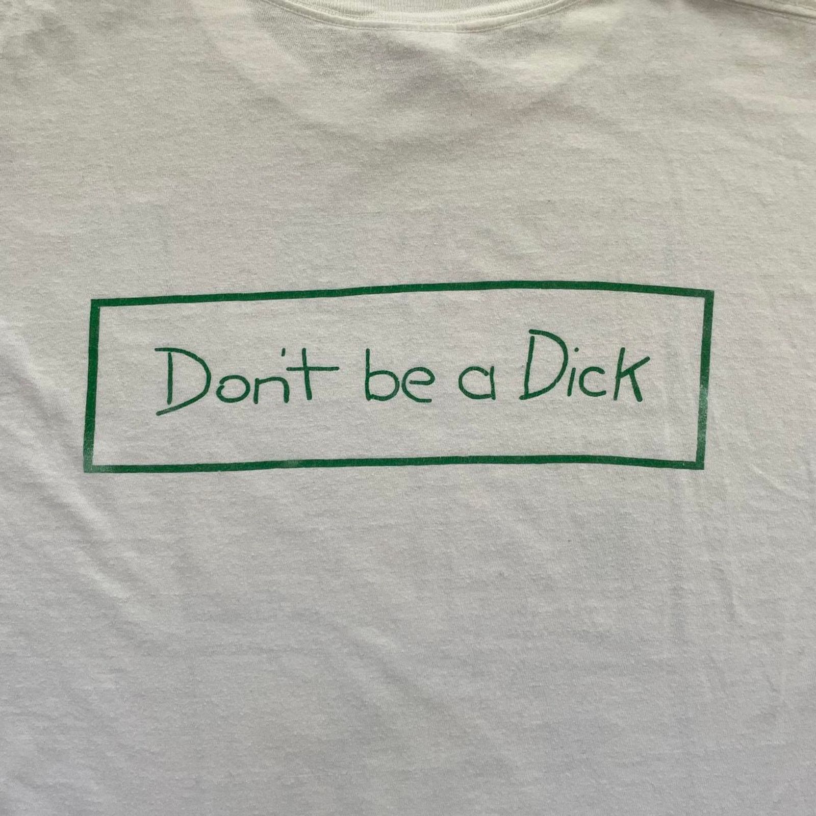Vintage Vintage “Don’t be a Dick” Graphic T-shirt Size US L / EU 52-54 / 3 - 5 Thumbnail