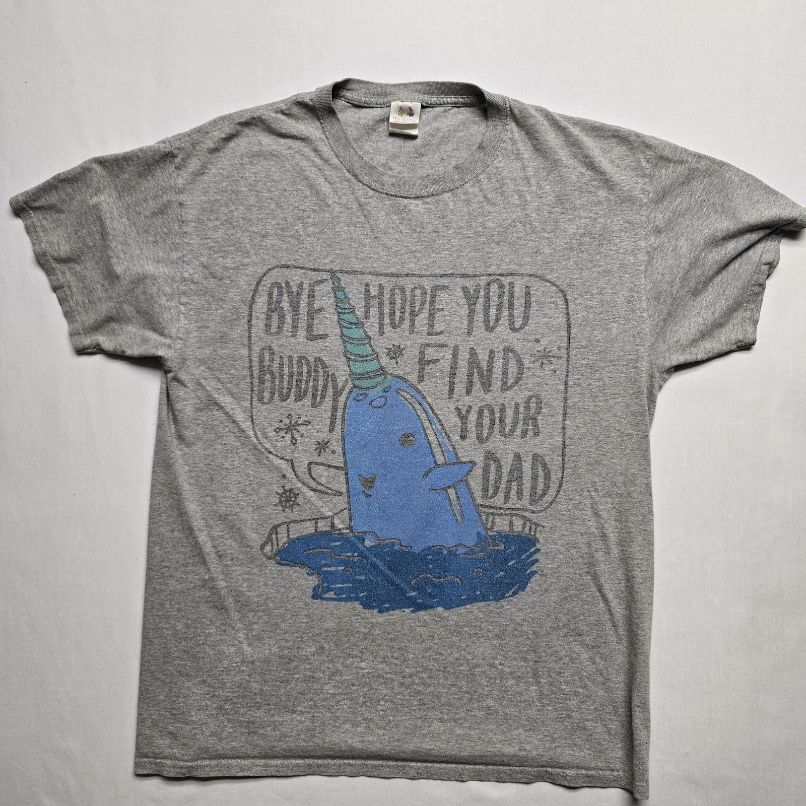 Fruit Of The Loom Elf Narwhal Shirt L Bye Buddy Hope You Find Your Dad Tee Size US L / EU 52-54 / 3 - 1 Thumbnail