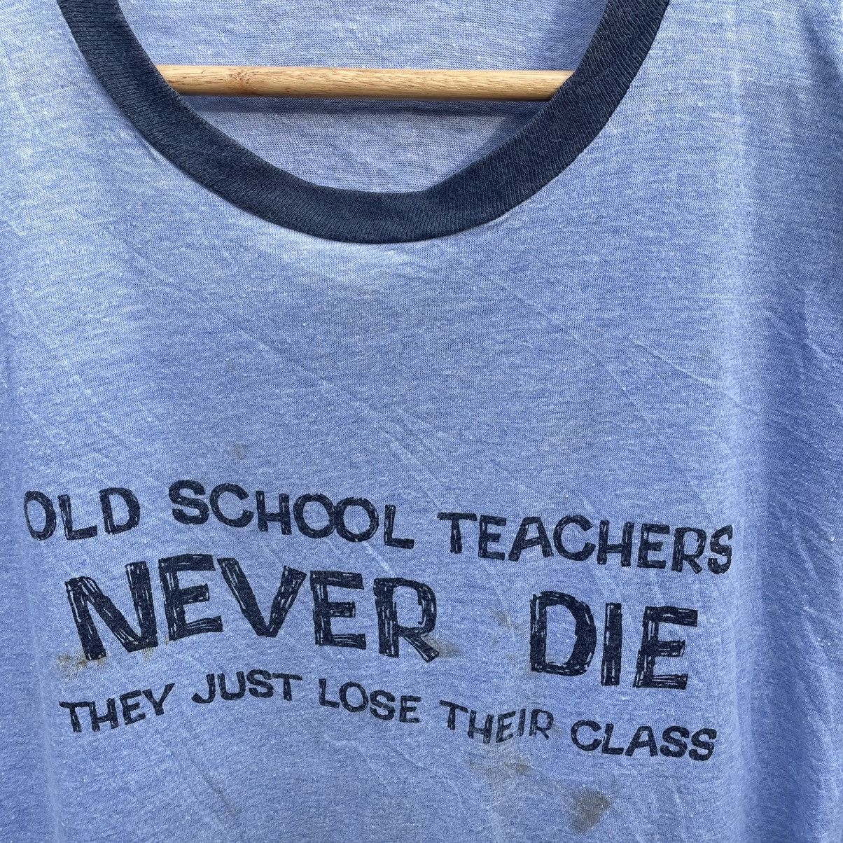 Vintage 🔥Vintage 70s Old School Teacher Never Die Ringer Tee Size US S / EU 44-46 / 1 - 4 Thumbnail