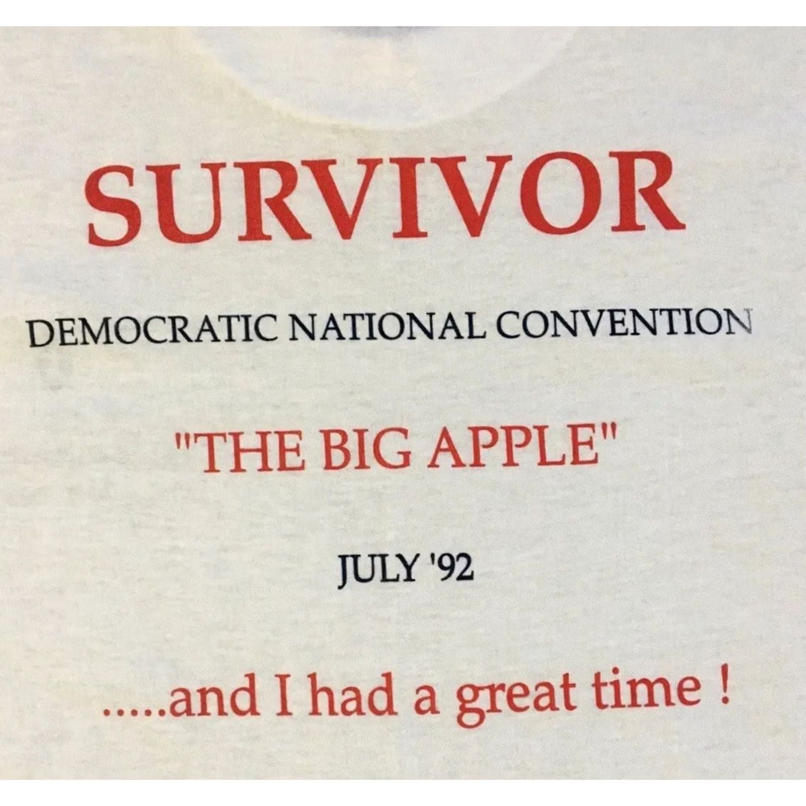 Vintage VINTAGE Democratic Convention NYC Survivor Shirt L White Single Stitch Men T-Shirt 90s Politics Government Funny Opps 80s 90s Licensed Graphic Tee Size US L / EU 52-54 / 3 - 3 Thumbnail