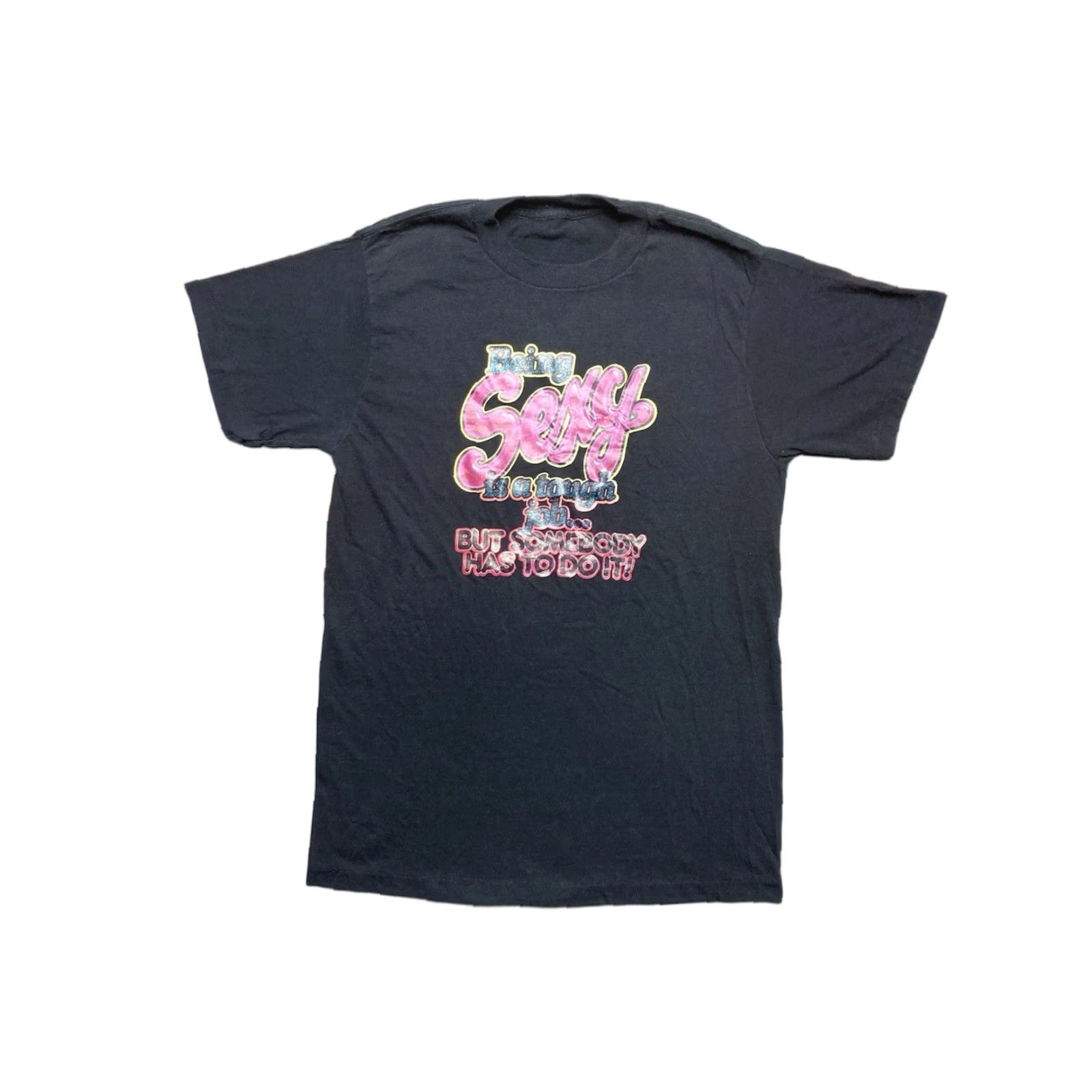 Vintage VINTAGE 70s graphic T-Shirt Unbranded Mens Regular Black M Being Sexy Is A Tough Job Single Stitch Soft Medium Shirt Size US M / EU 48-50 / 2 - 1 Thumbnail