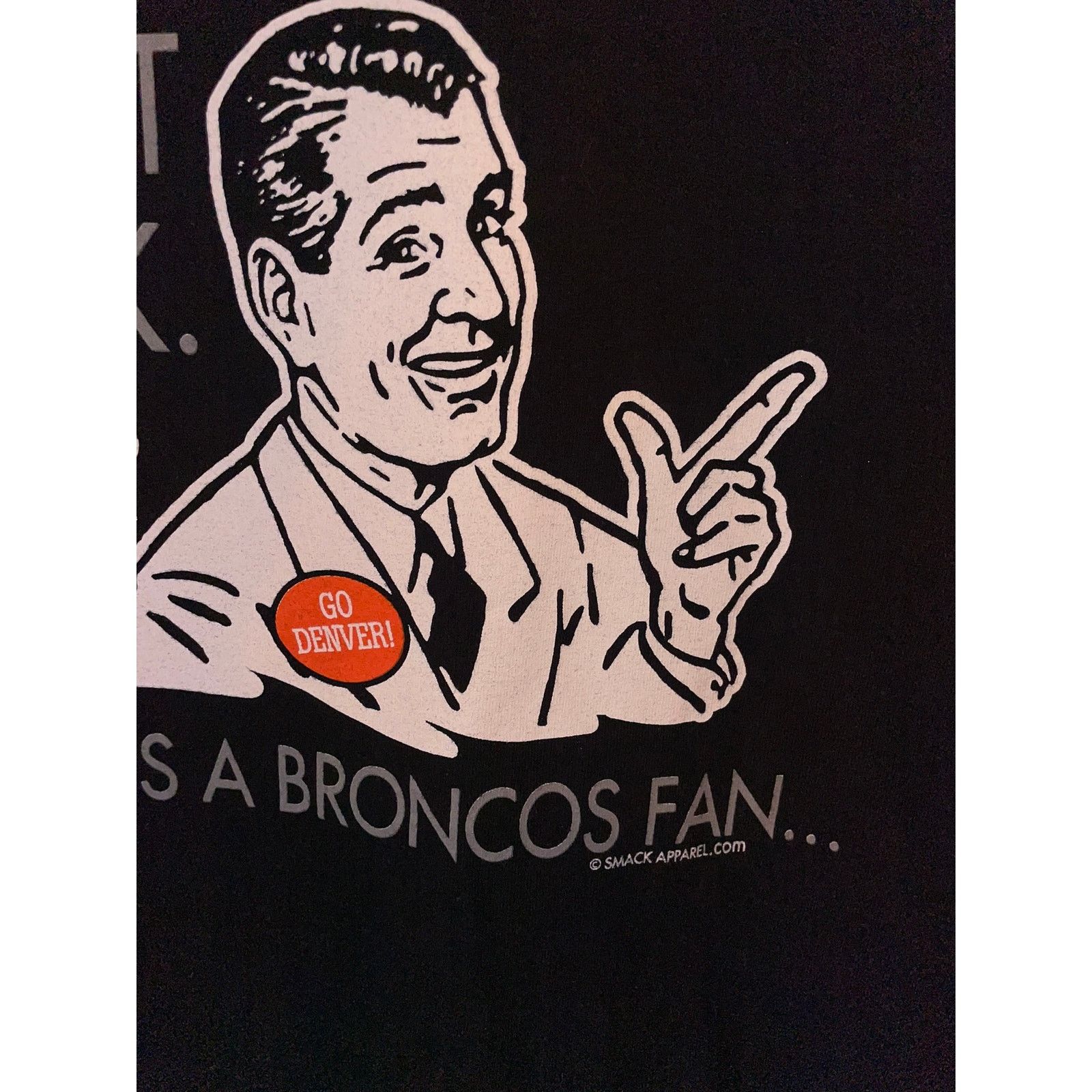 NFL Vintage Broncos Shirt Smack Talk Meet Dick Fan Tee Humor 2XL Size US XXL / EU 58 / 5 - 4 Thumbnail