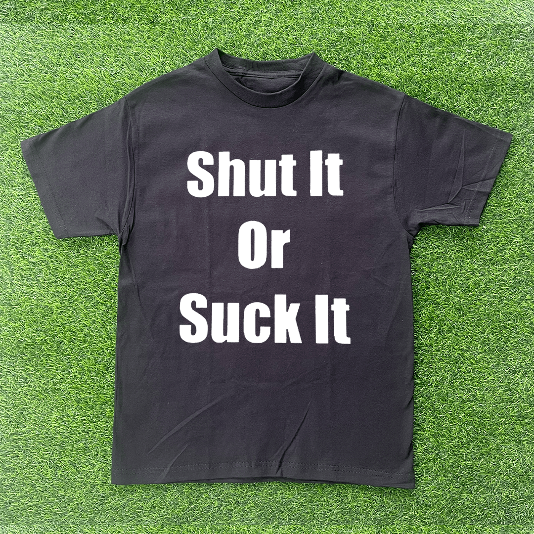 Vintage SHUT IT OR SUCK IT TSHIRT Size US S / EU 44-46 / 1 - 1 Preview