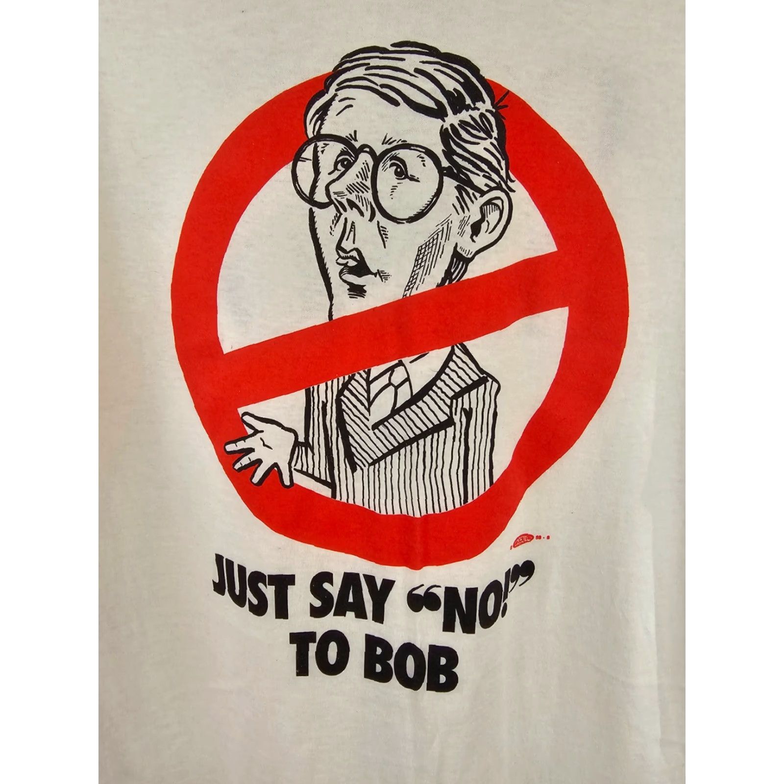 Vintage VINTAGE JUST SAYS NO TO BOB SLOGAN GRAPHIC SINGLE STITCH T-SHIRT SZ L Men T-Shirt White Cotton Logo 80's Retro 27" Back 22" Chest 27" Top to Bottom Size US L / EU 52-54 / 3 - 2 Thumbnail