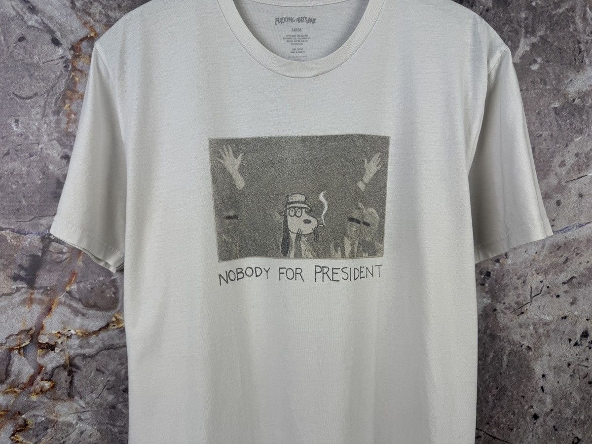 Fucking Awesome Fucking Awesome Nobody For President Graphic T-Shirt Skate Size US L / EU 52-54 / 3 - 3 Thumbnail