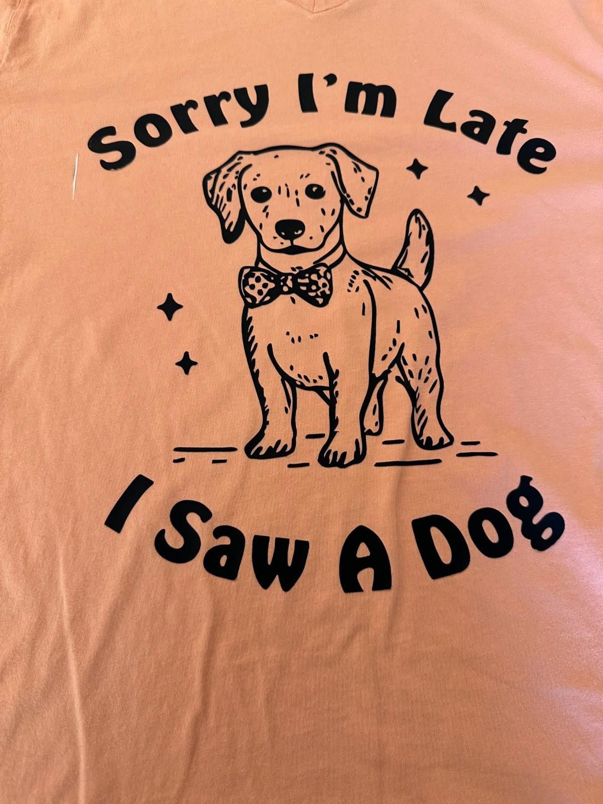 The Unbranded Brand XL Graphic Tee – Sorry I’m Late, I Saw a Dog” V-Neck Size XL / US 12-14 / IT 48-50 - 3 Thumbnail