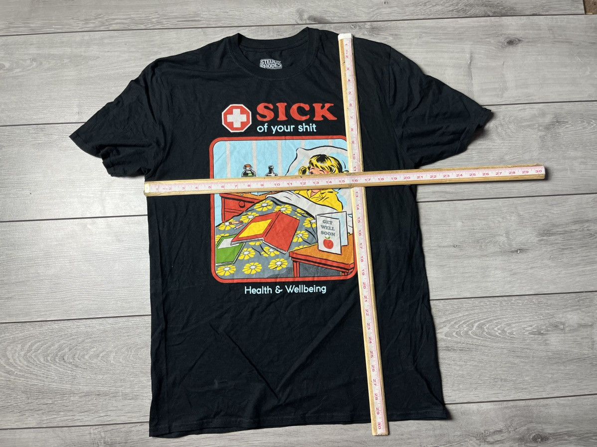Band Tees Steved Rhodes T-shirt sick of your shit size Large Size US L / EU 52-54 / 3 - 5 Thumbnail
