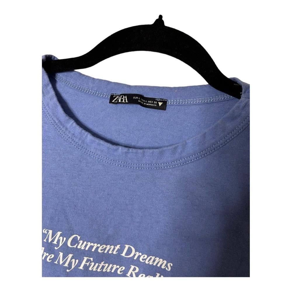 Zara Zara l My Current Dreams Are My Future Reality Tee Large Size L / US 10 / IT 46 - 6 Thumbnail