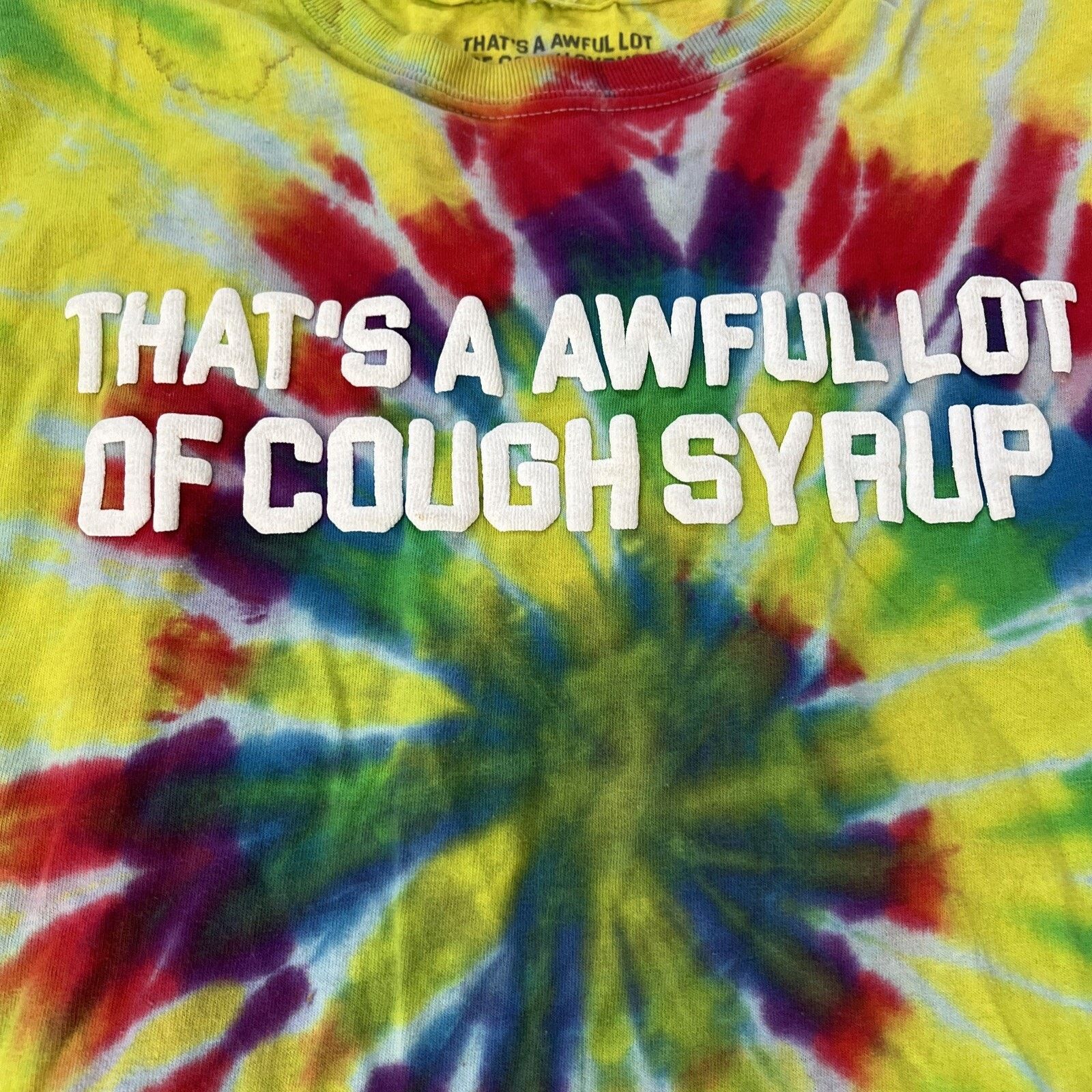 Awful Lot of Cough Syrup RARE! Thats A Awful Lot Of Cough Syrup Tie Dye Desto Dubb Size US L / EU 52-54 / 3 - 3 Thumbnail