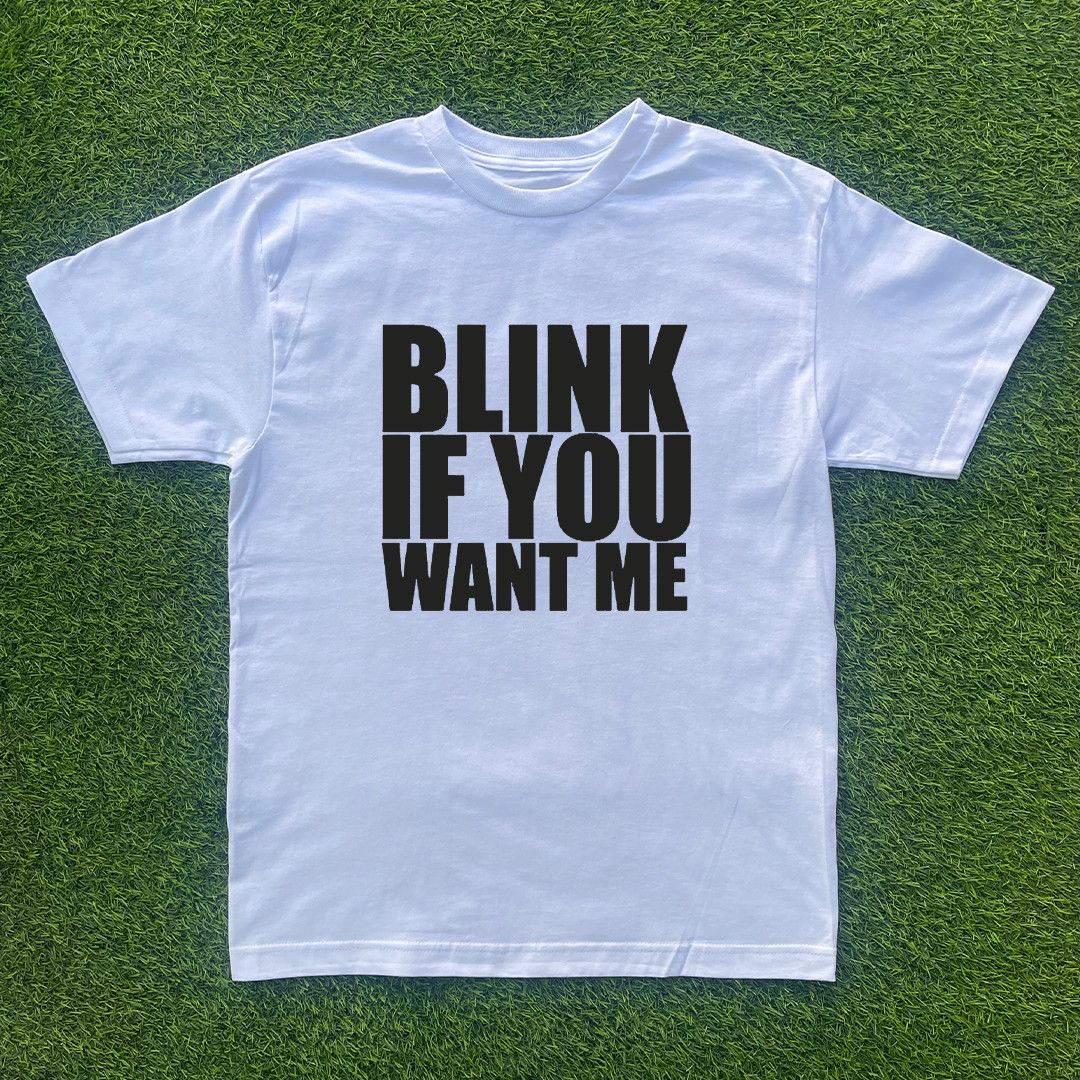 Other BLINK IF YOU WANT ME TSHIRT Size US M / EU 48-50 / 2 - 1 Preview