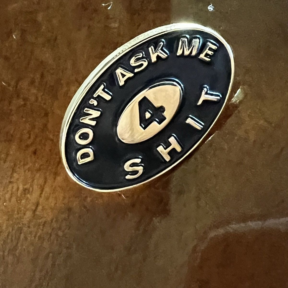 Supreme Supreme Pin Dont ask me 4 shit Size ONE SIZE - 8 Thumbnail