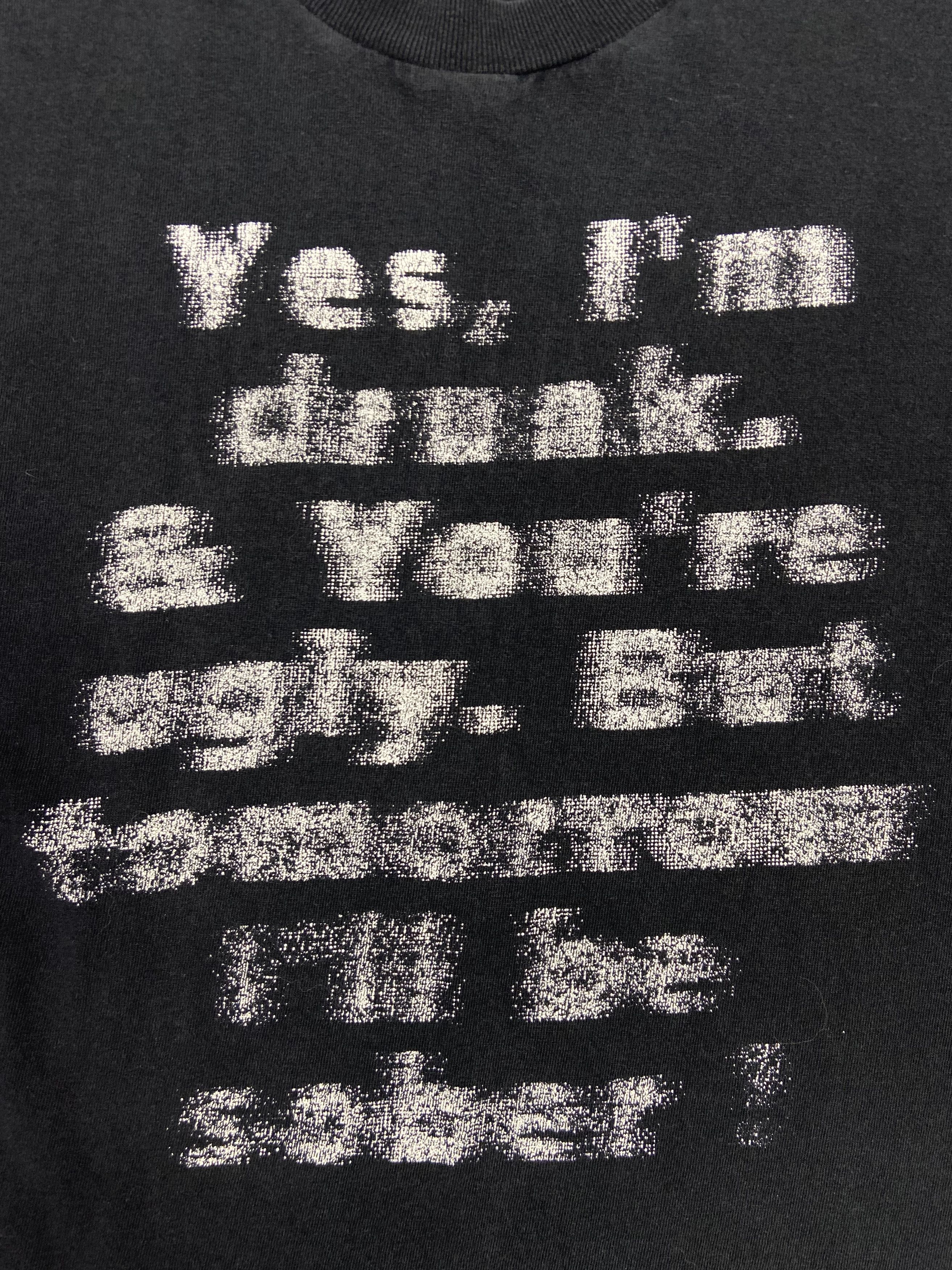Vintage YES, I'M DRUNK & YOU'RE UGLY! FUNNY ARCHIVE TEE 1990s - № 6 Size US L / EU 52-54 / 3 - 3 Thumbnail
