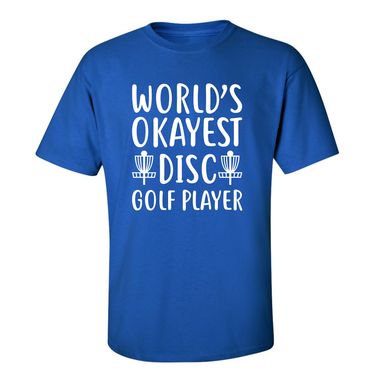 Gildan Disc Golf T Shirt Worlds OKAYEST DISCGOLFER Funny Shirt Size US XL / EU 56 / 4 - 10 Thumbnail