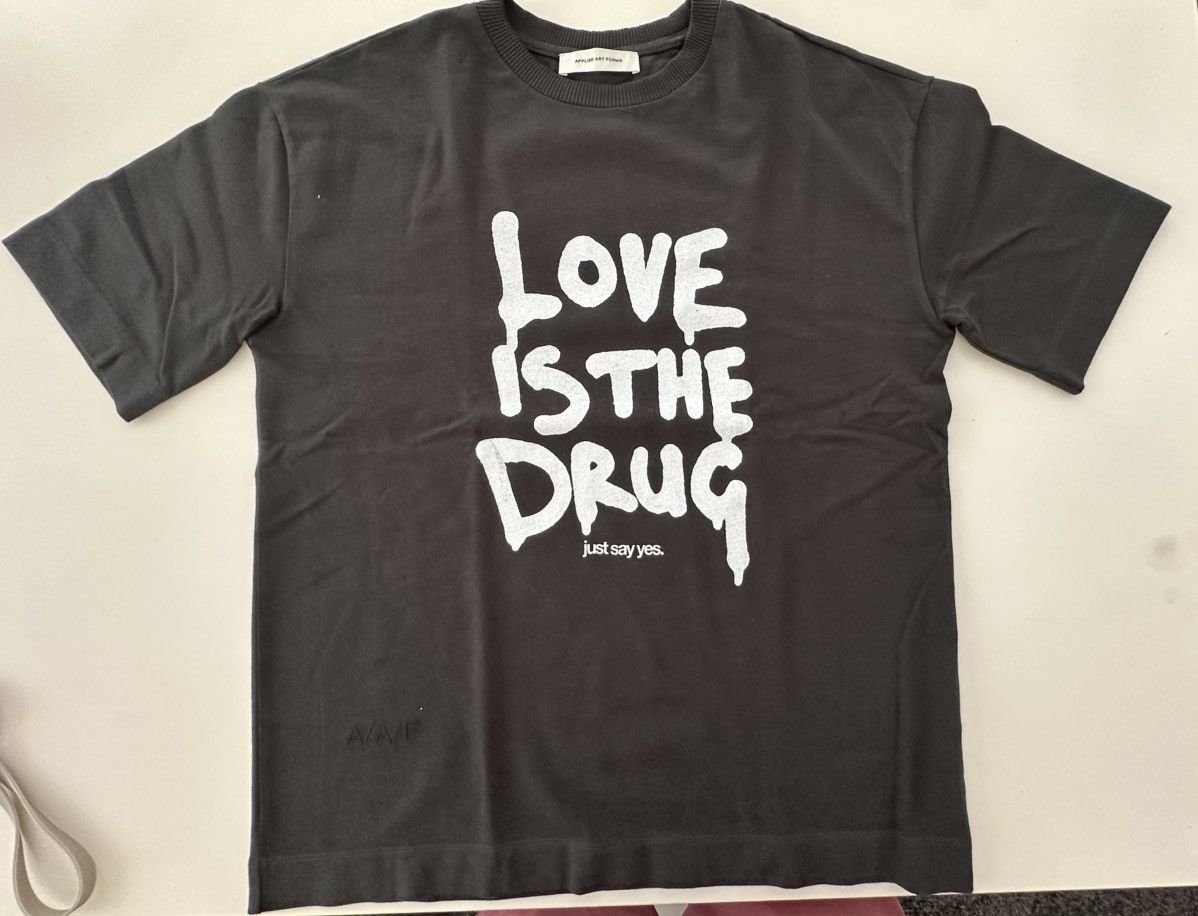 Designer Applied Art Forms T-Shirt Love is the drug | Grailed