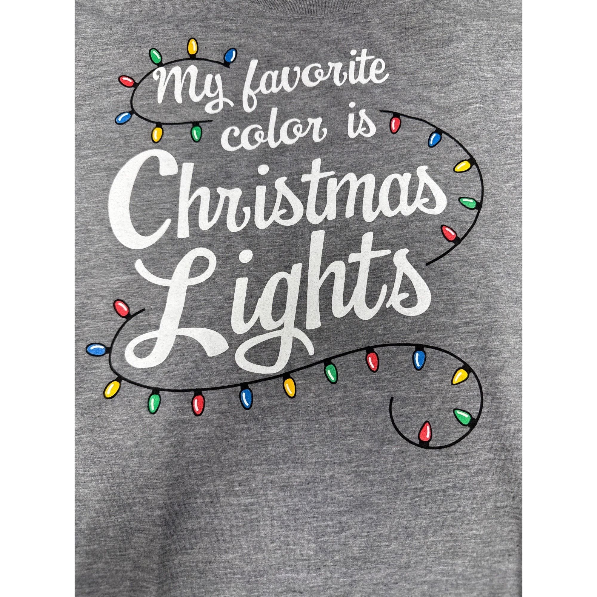 Other Holiday Time Gray "My Favorite Color Is Christmas Lights" T- Size L / US 10 / IT 46 - 3 Thumbnail