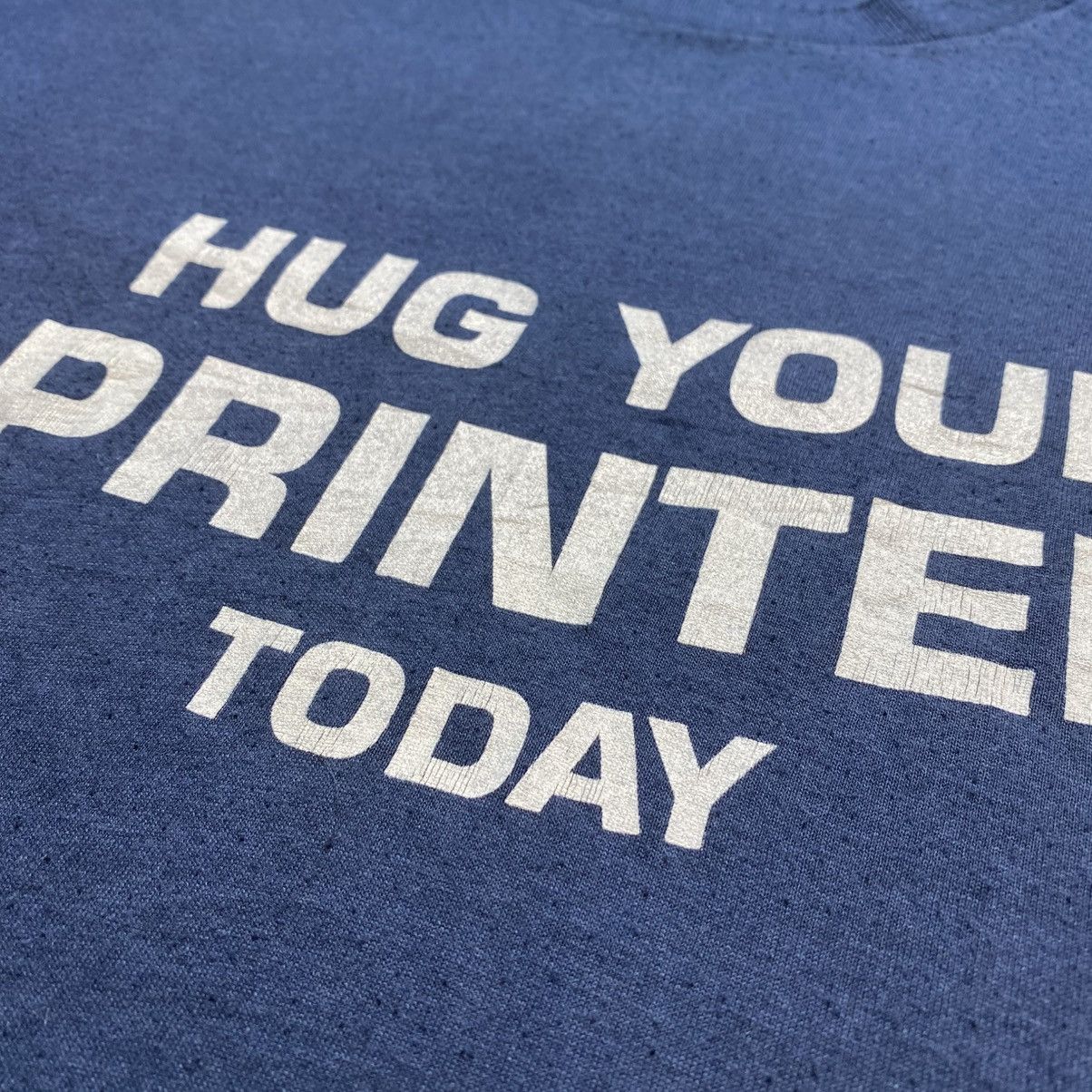 Vintage Vintage 80s Wording "Hug Your Printer Today" Tee Size US XL / EU 56 / 4 - 4 Thumbnail