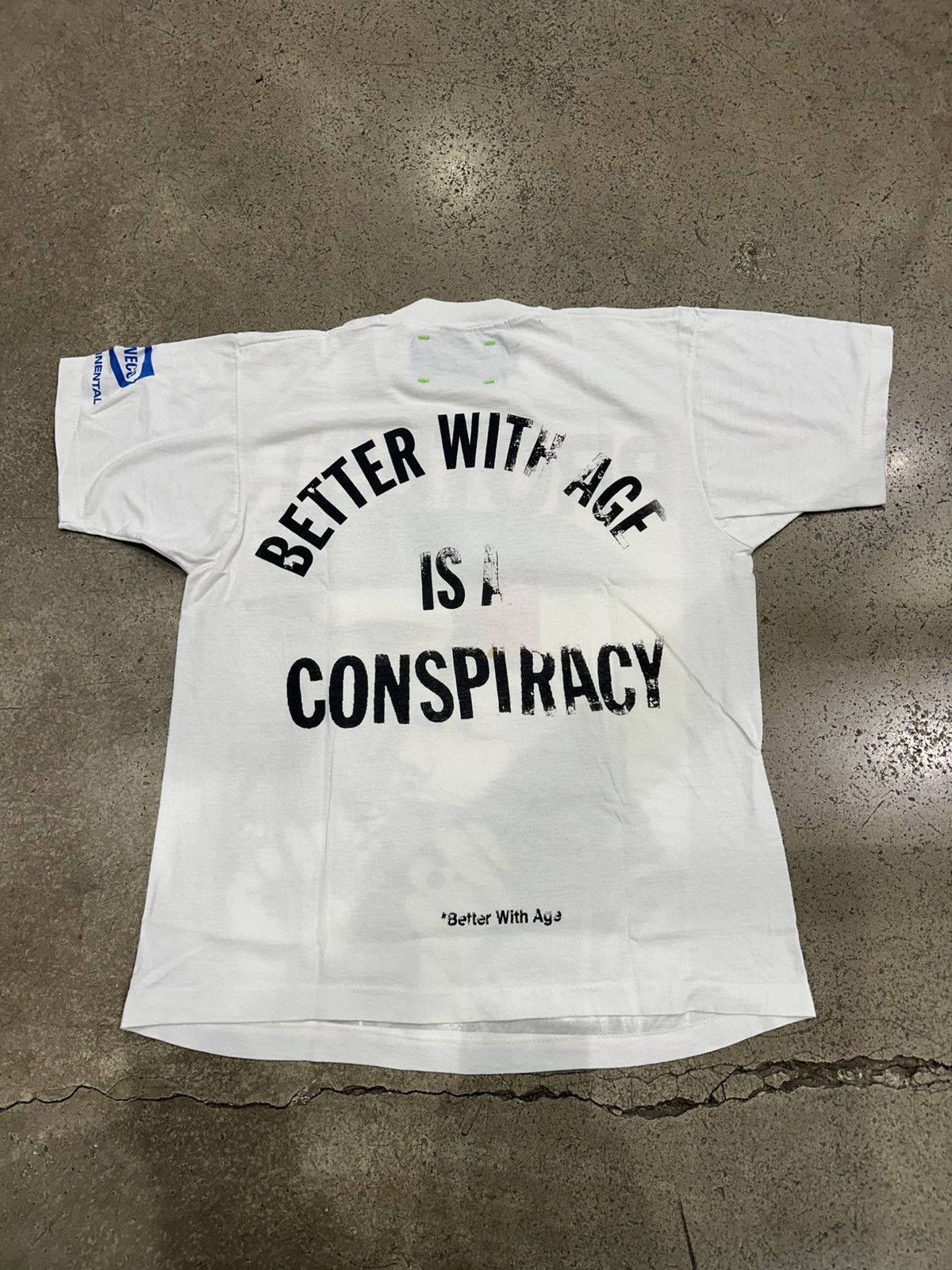 BETTER WITH AGE - Conspiracy Tee Shirt