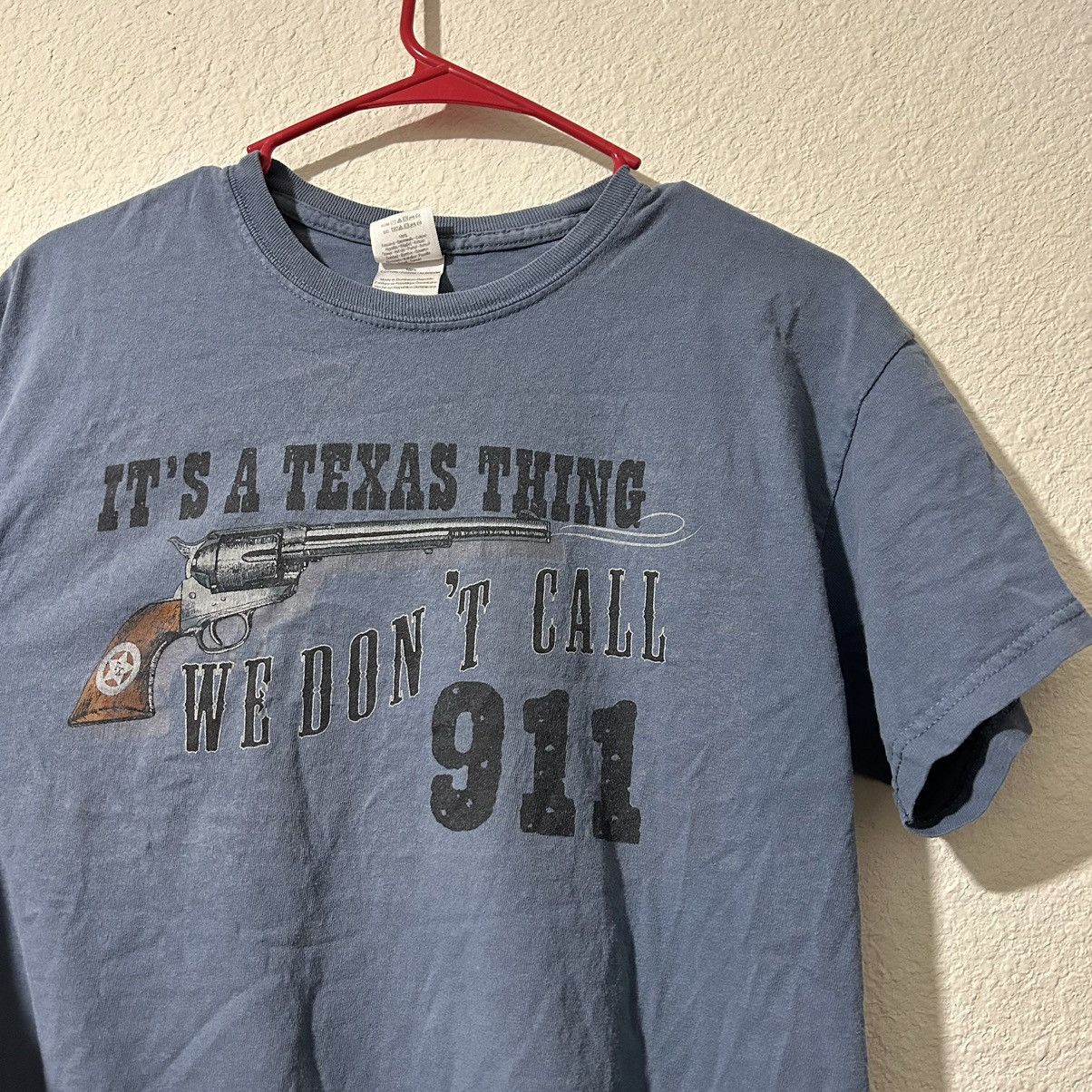 Gildan × Vintage Vintage We Don’t Call 911 Texas Gildan T-Shirt Men’s Medium Size US M / EU 48-50 / 2 - 2 Thumbnail