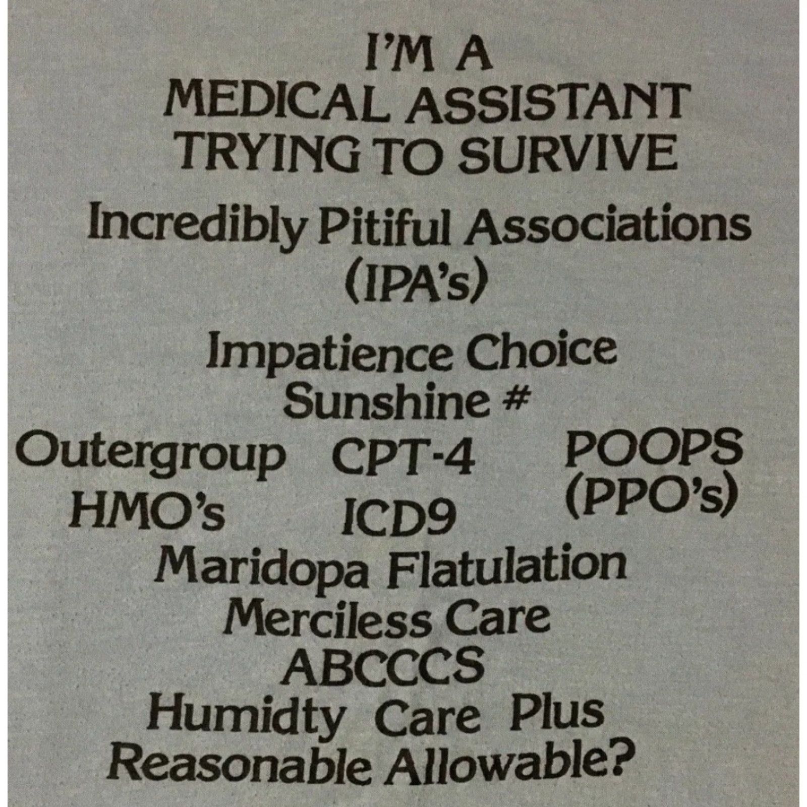 Vintage VINTAGE 90s Medical Assistant Trying To Survive Faded Shirt S Nurse Funny Grunge 80s Size US S / EU 44-46 / 1 - 2 Thumbnail
