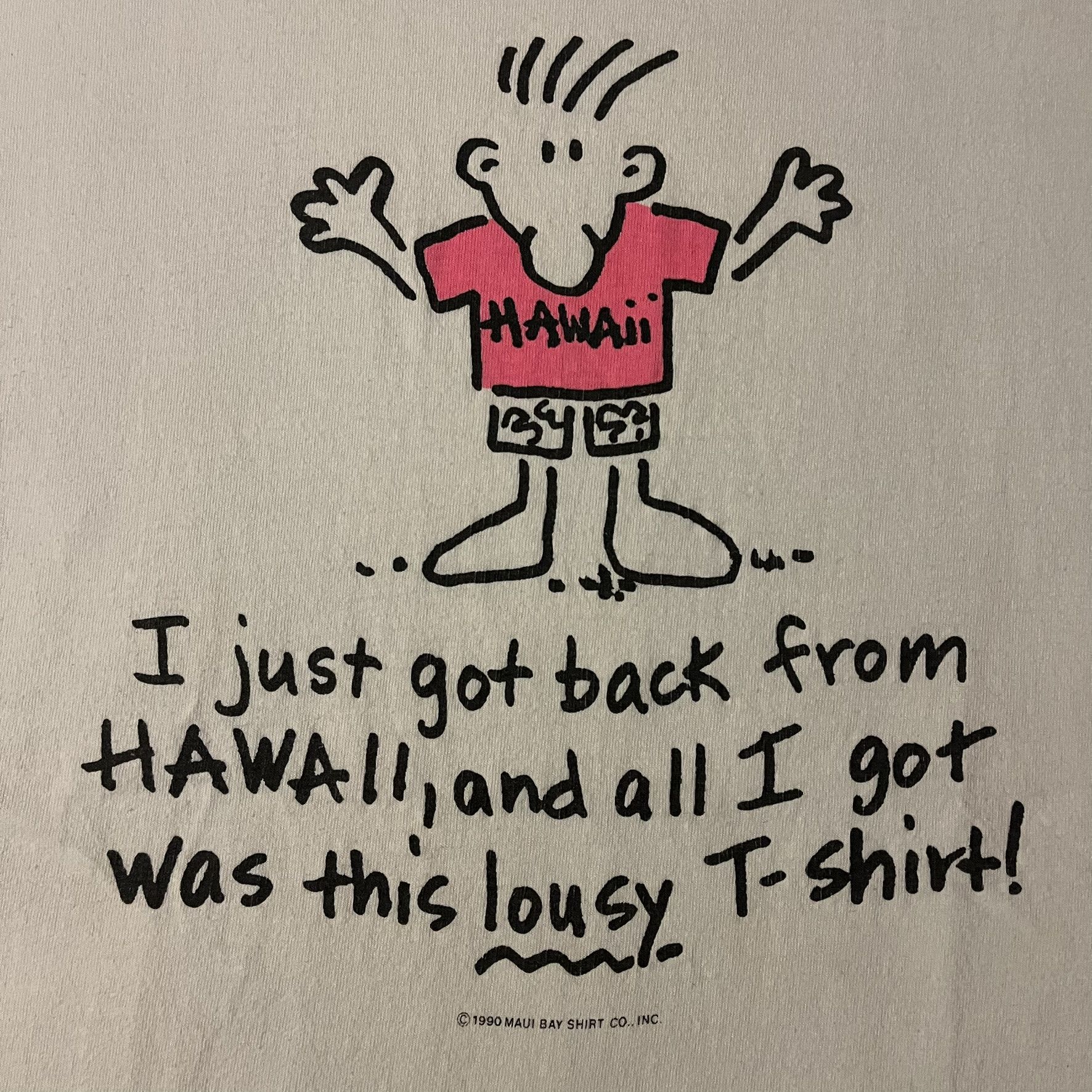 Vintage VTG 90s “All I got was this LOUSY T-shirt” Hawaii Tee Size US L / EU 52-54 / 3 - 3 Thumbnail
